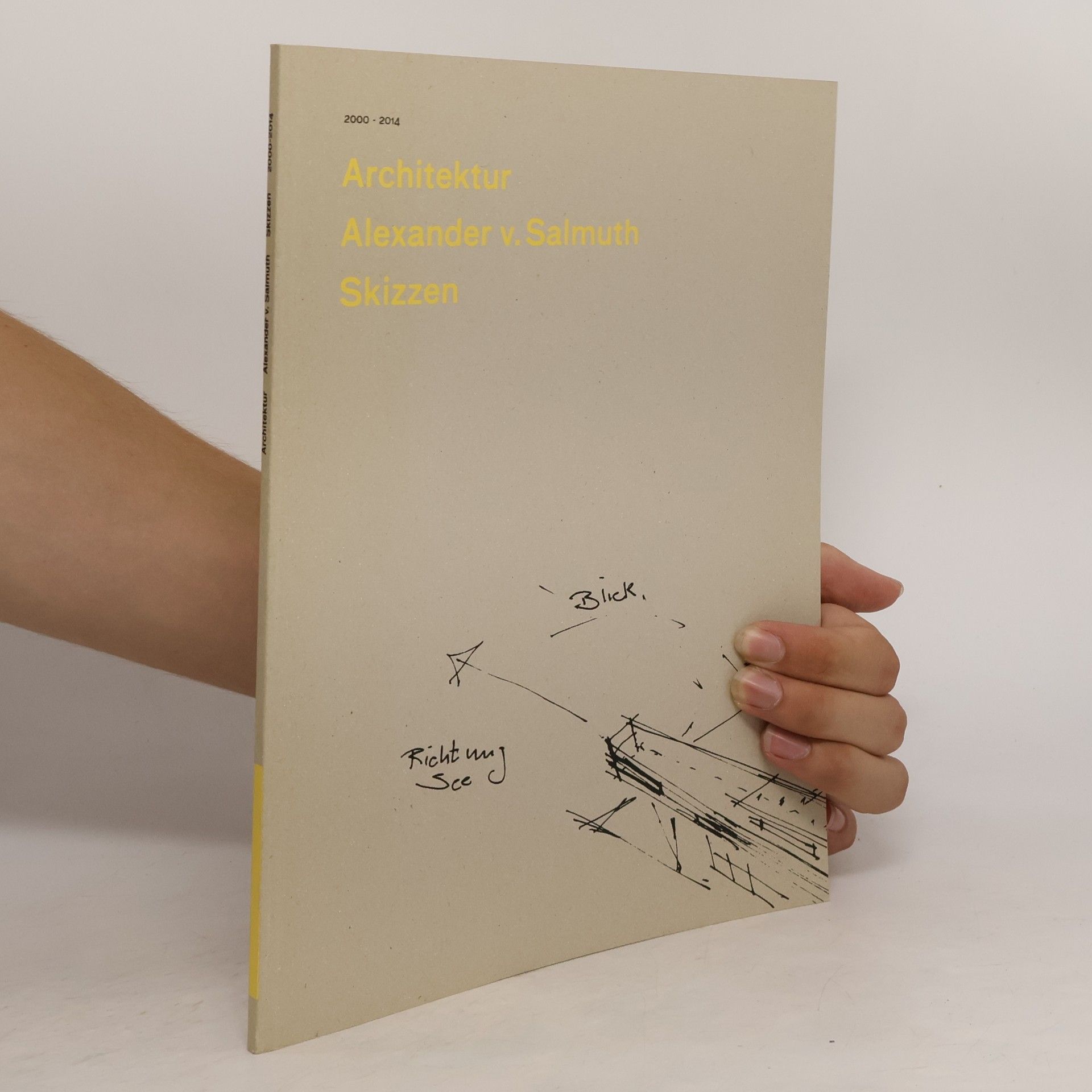 Autorenkollektiv Architektur Alexander v. Salmuth: Skizzen 2000–2014