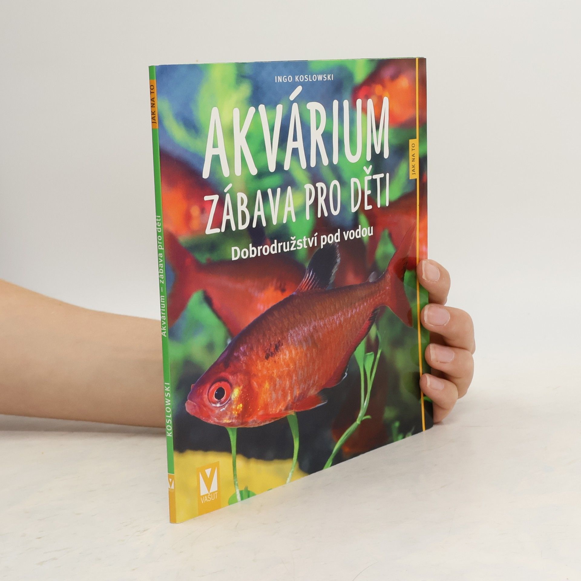 Ingo Koslowski Akvárium - zábava pro děti