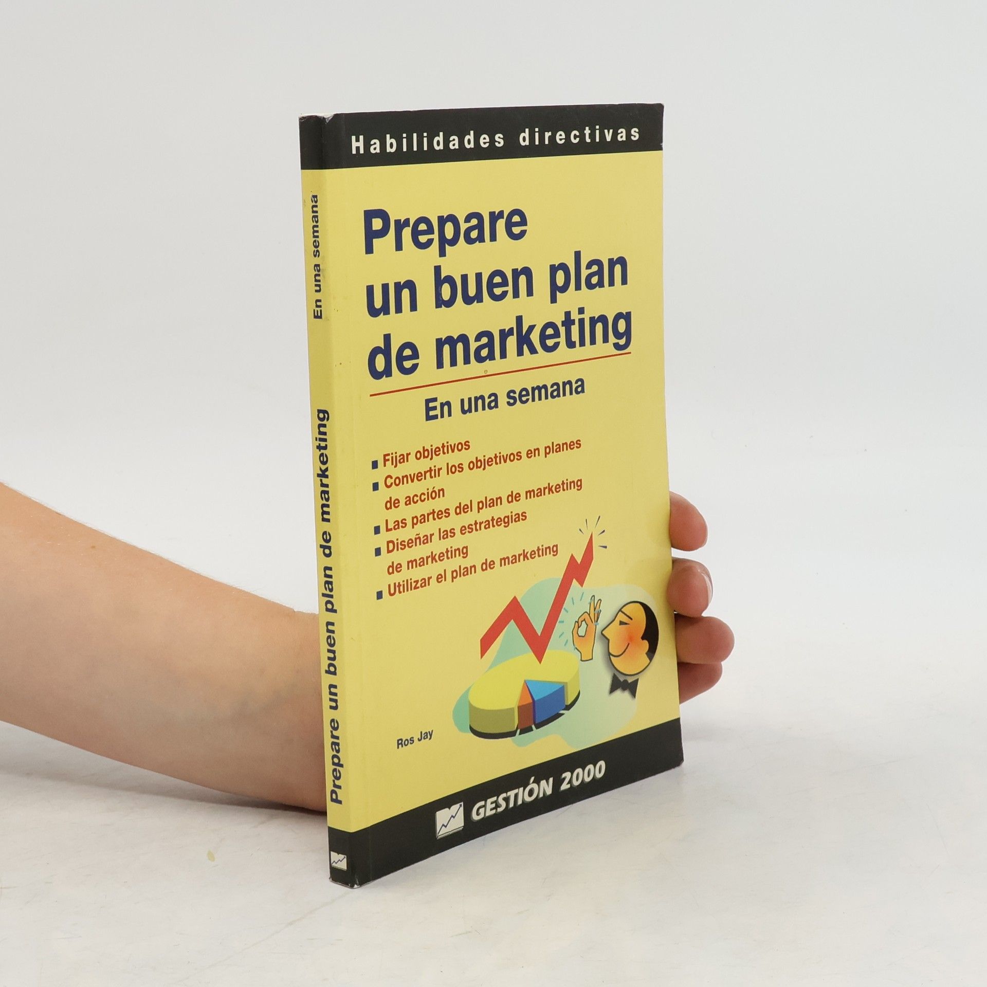 Ros Jay Prepare un buen Plan de Marketing