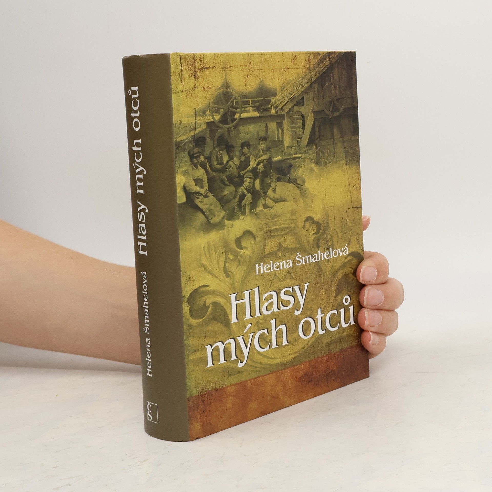 Helena Šmahelová Hlasy mých otců. 3. díl