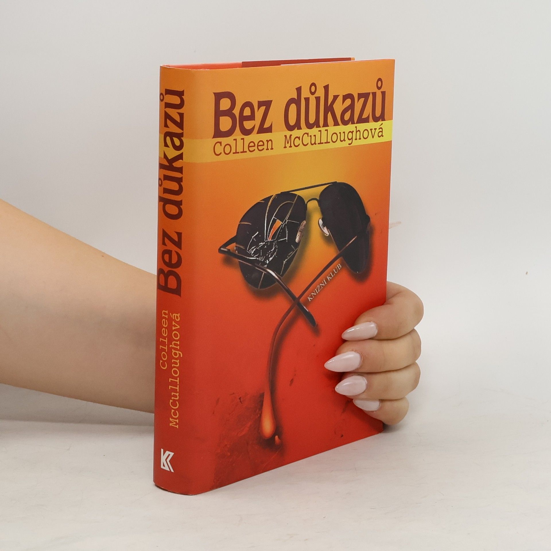 Colleen McCullough Bez důkazů
