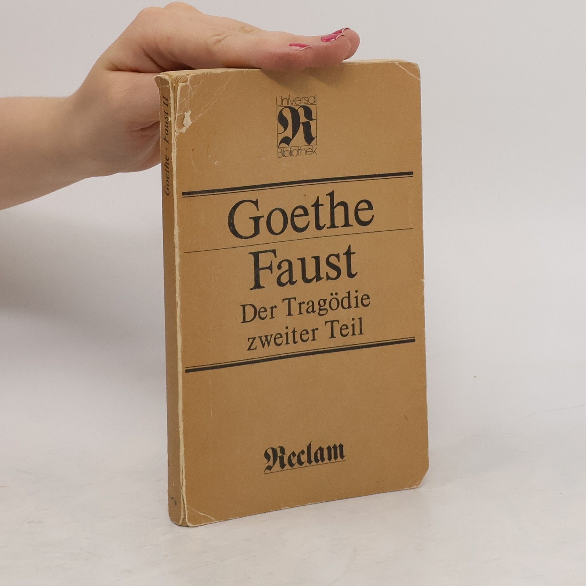 Johann Wolfgang von Goethe Faust. Der Tragödie. Zweiter Teil