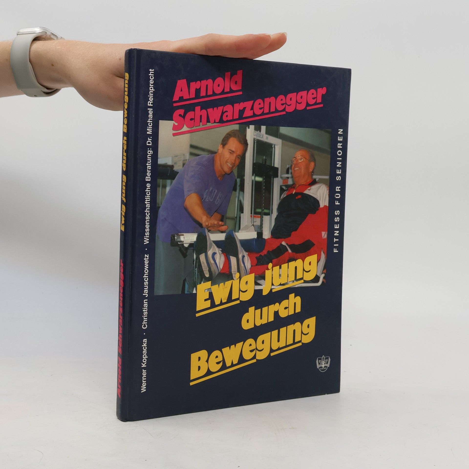 Arnold Schwarzenegger Ewig jung durch Bewegung