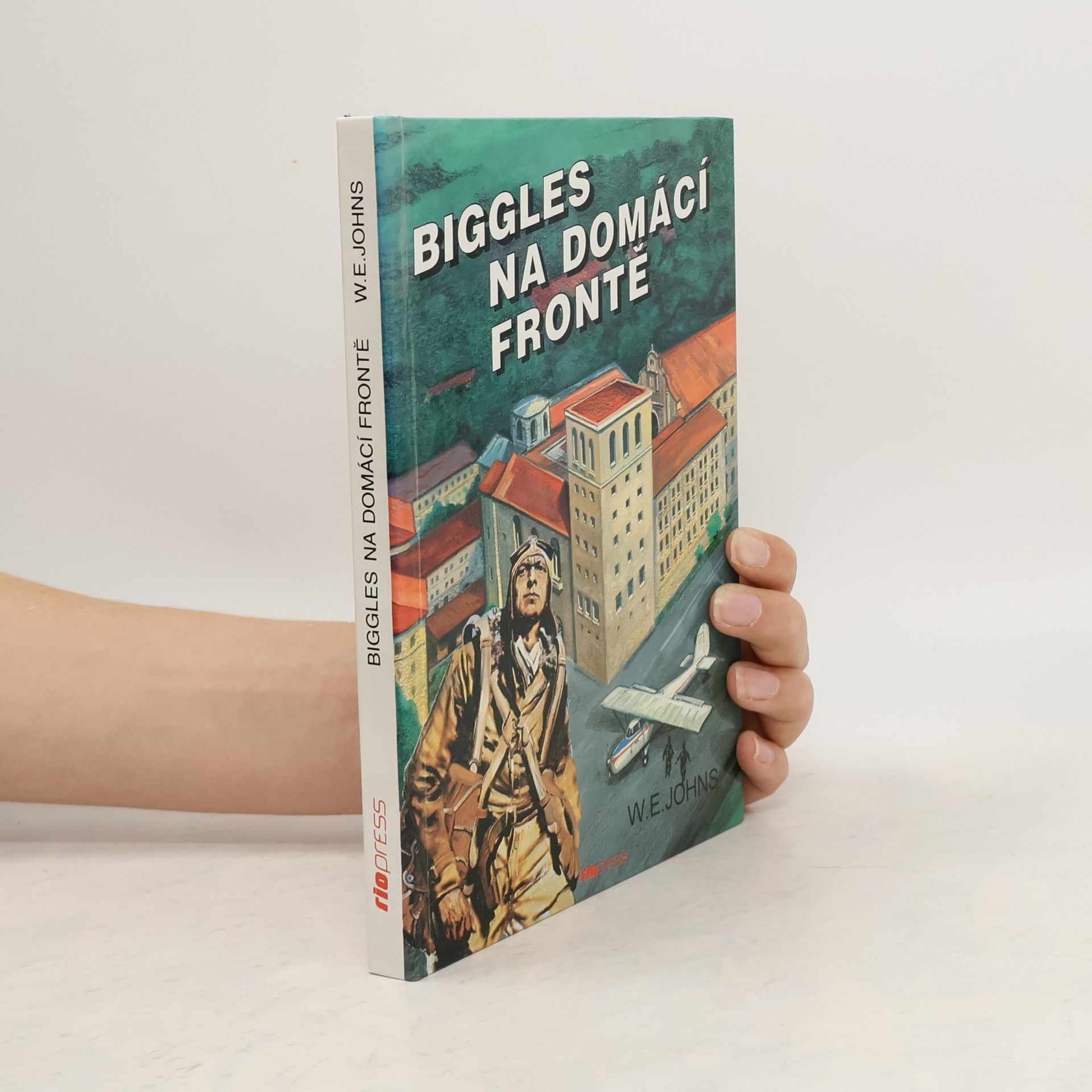 William Earl Johns Biggles na domácí frontě