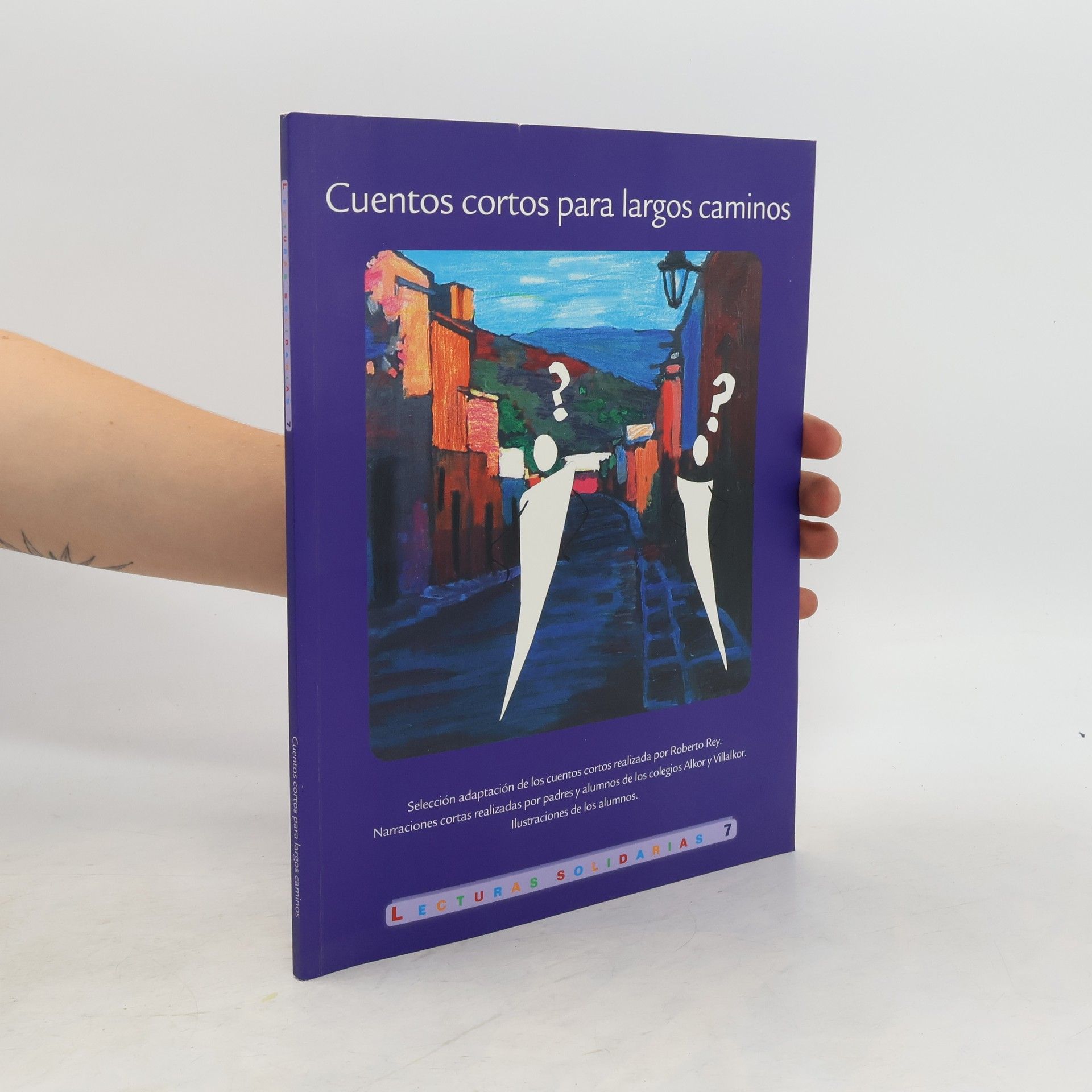 Autores varios Cuentos cortos para largos caminos
