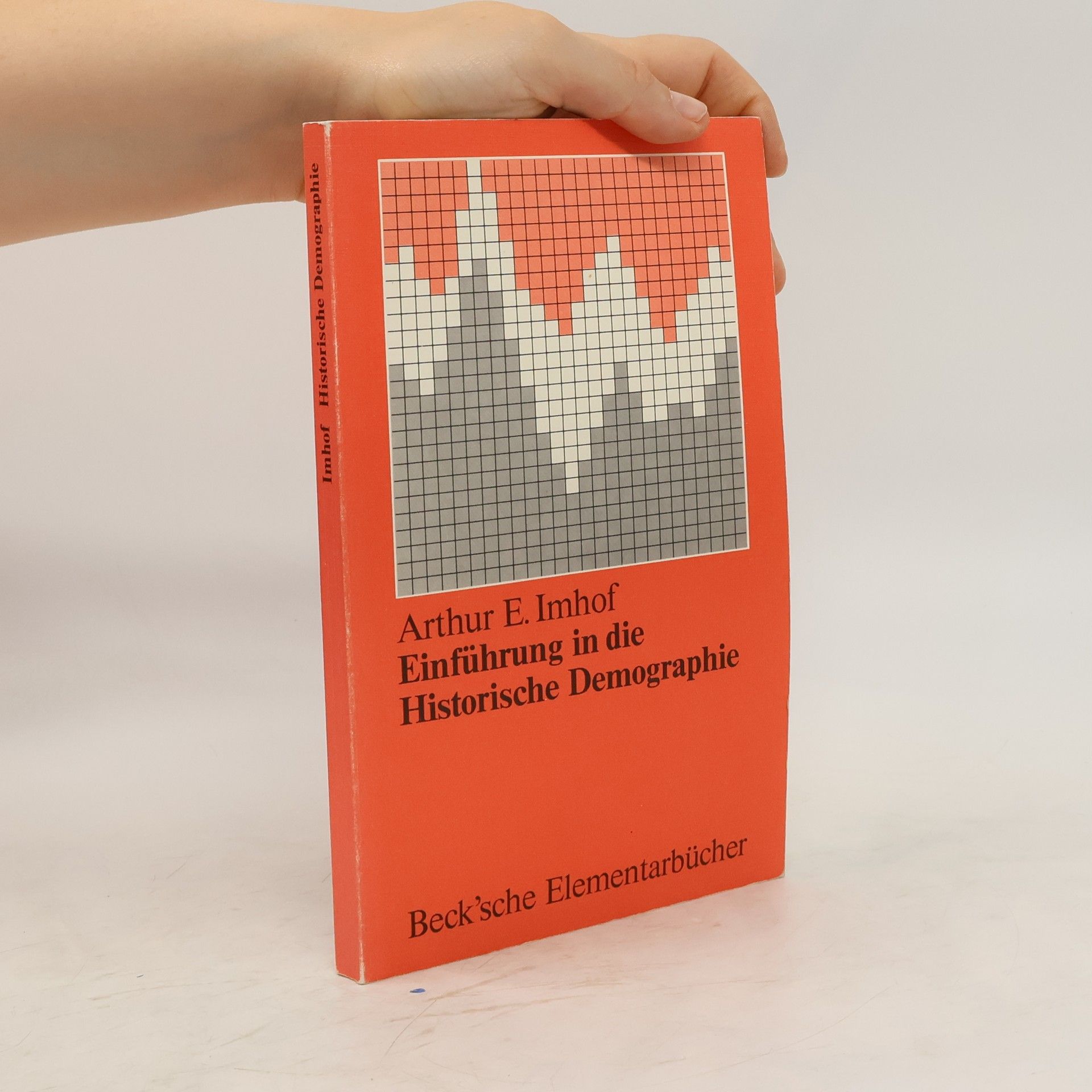 Arthur E. Imhof Einführung in die historische Demographie