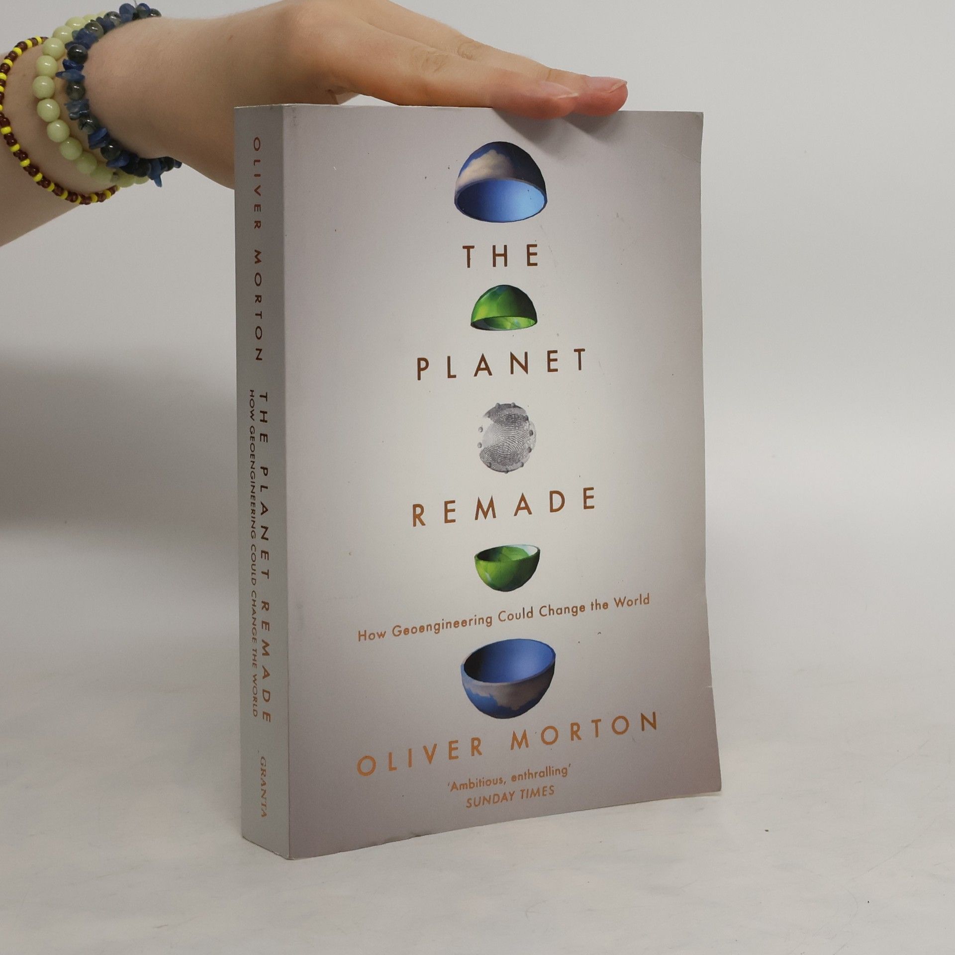 Oliver Morton The Planet Remade