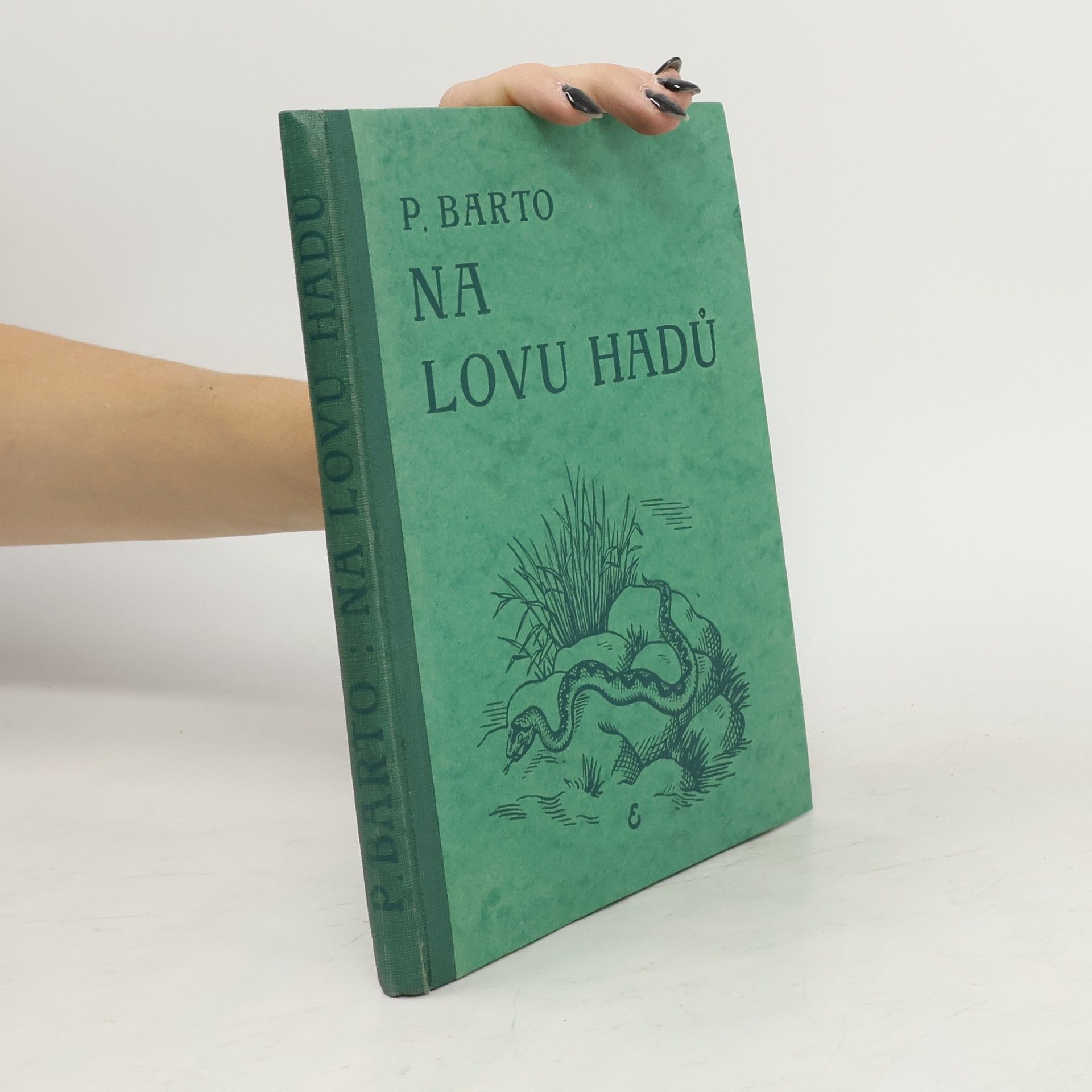 Pavel Barto Na lovu hadů