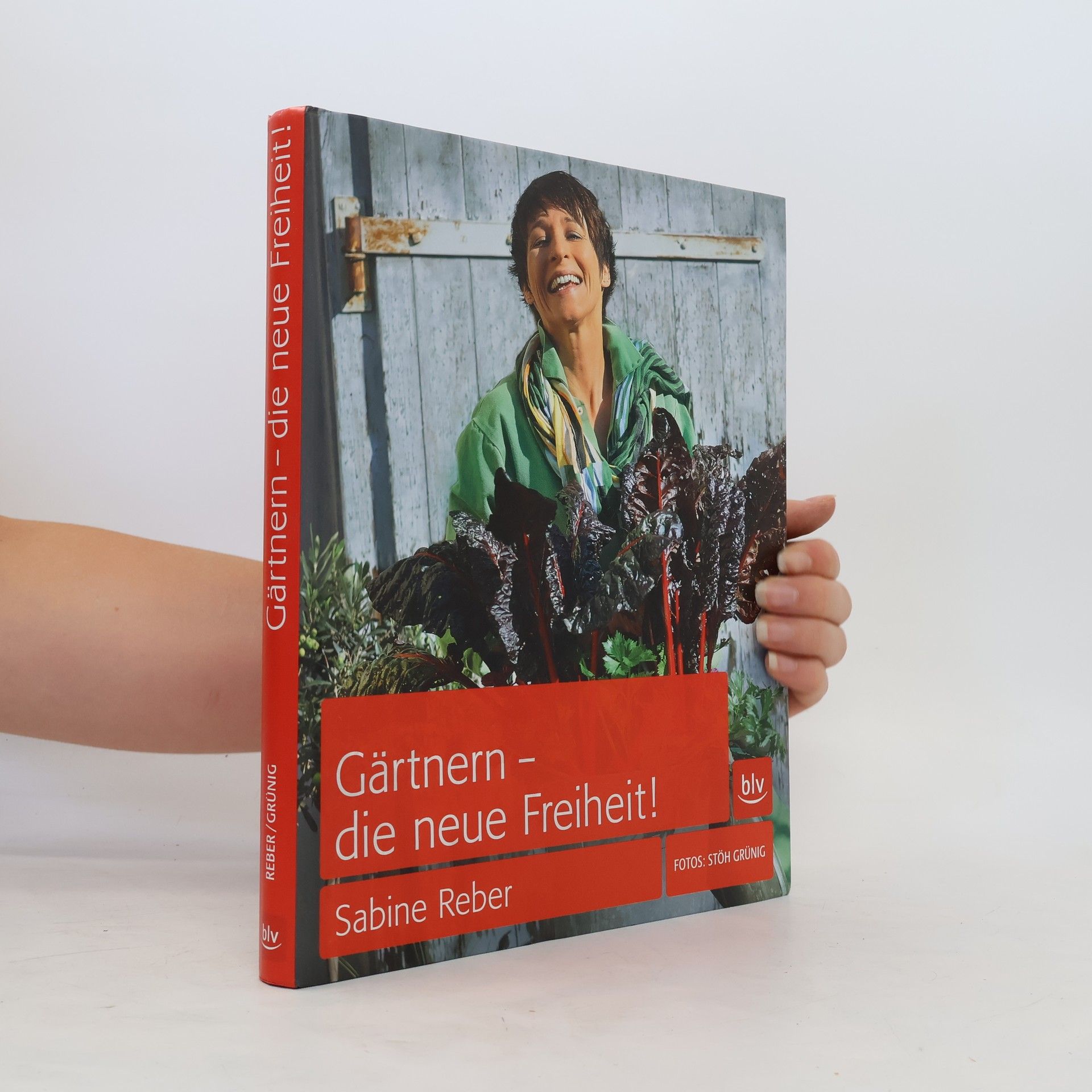 Sabine Reber Gärtnern - die neue Freiheit!