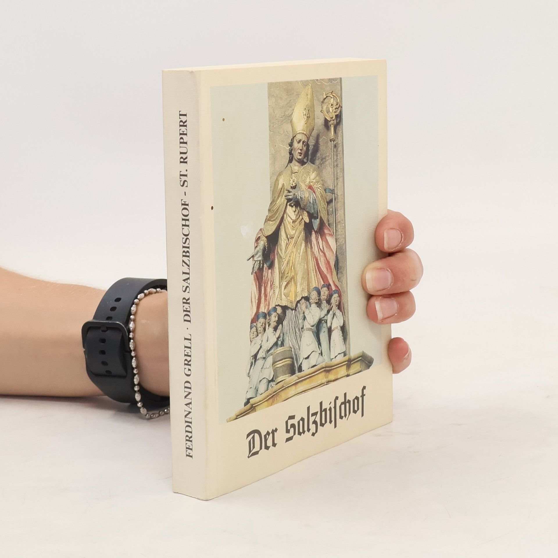 Ferdinand Grell Der Salzbischof