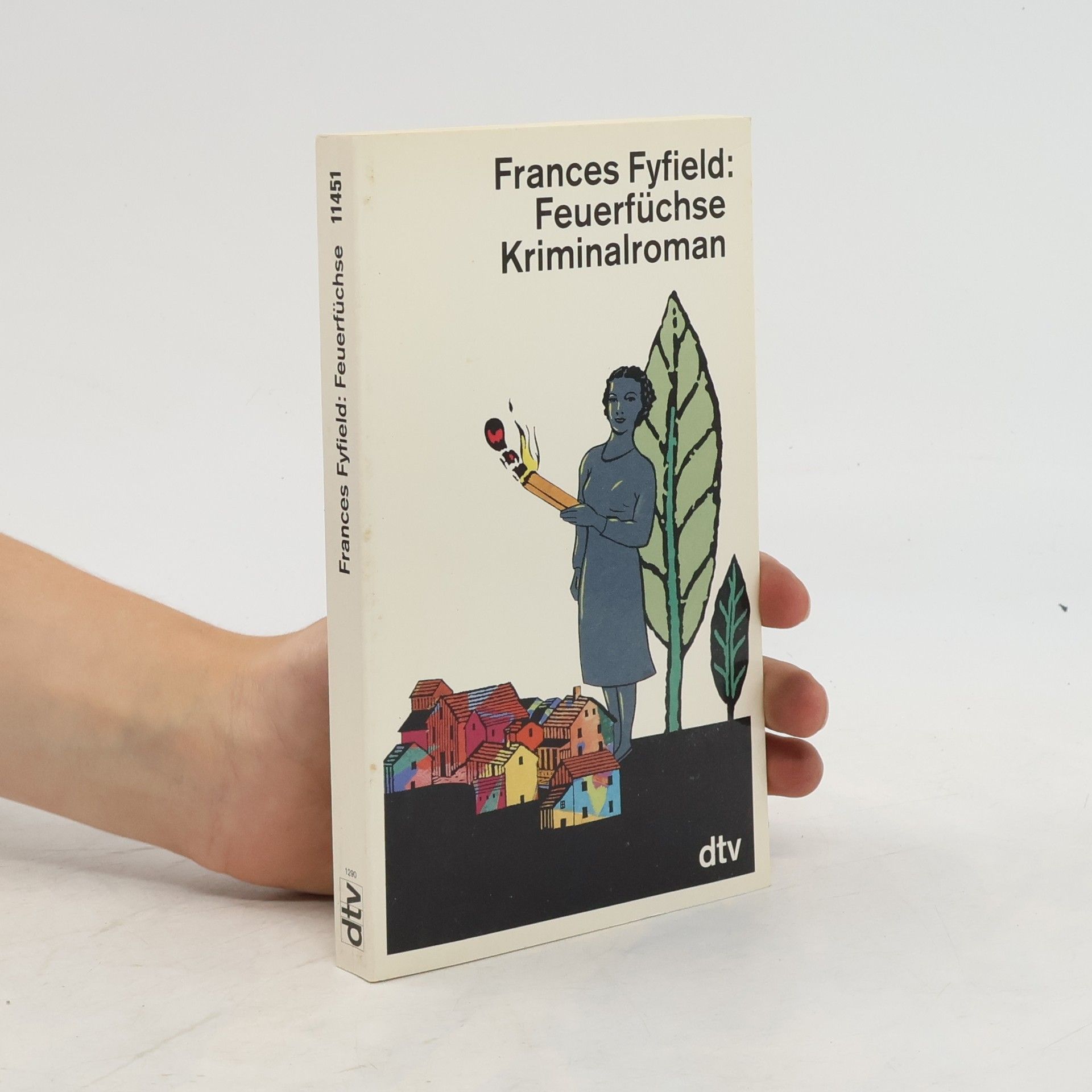 Frances Fyfield Feuerfüchse