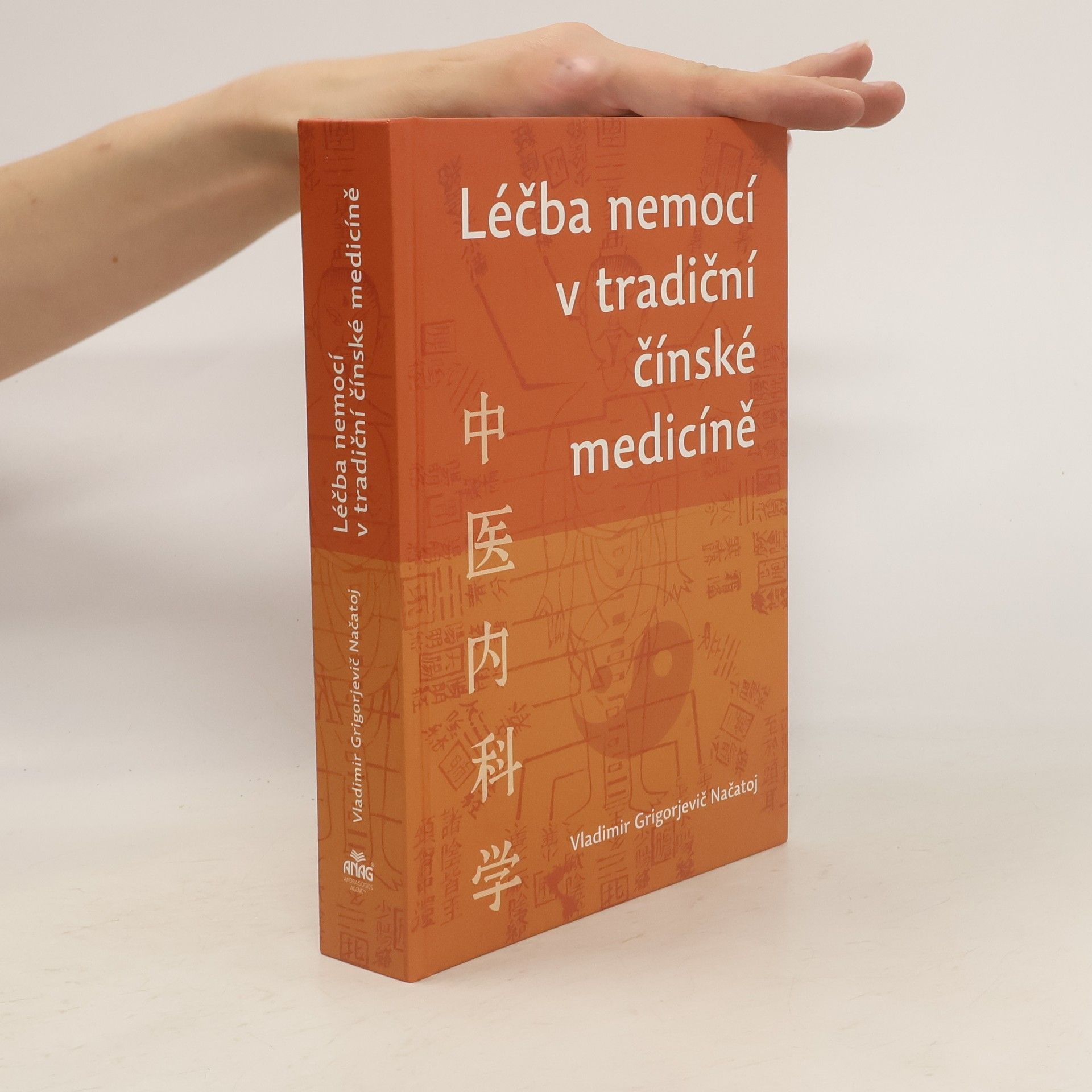 Vladimir Grigorjevič Načatoj Léčba nemocí v tradiční čínské medicíně