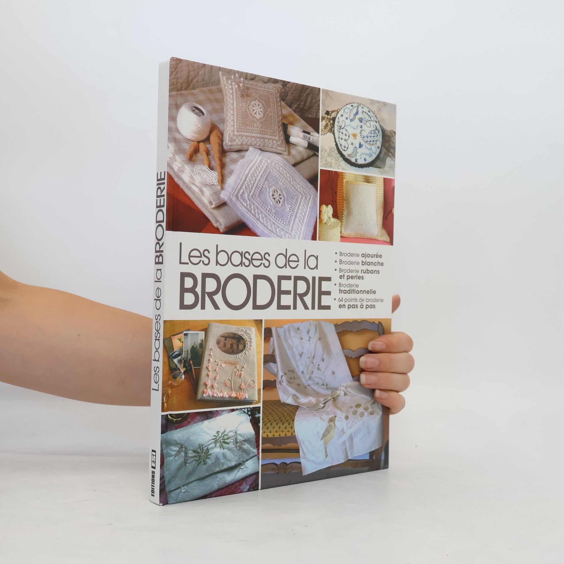 Collectif d'auteurs Les bases de la broderie