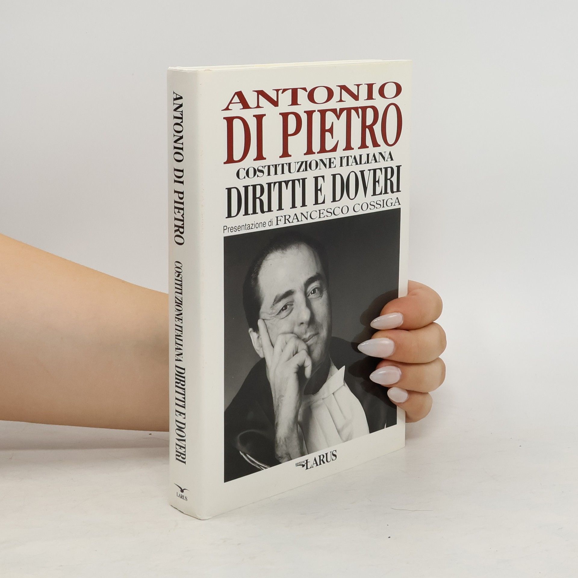 Daniele Antonio Di Pietro Costituzione italiana. Diritti e doveri