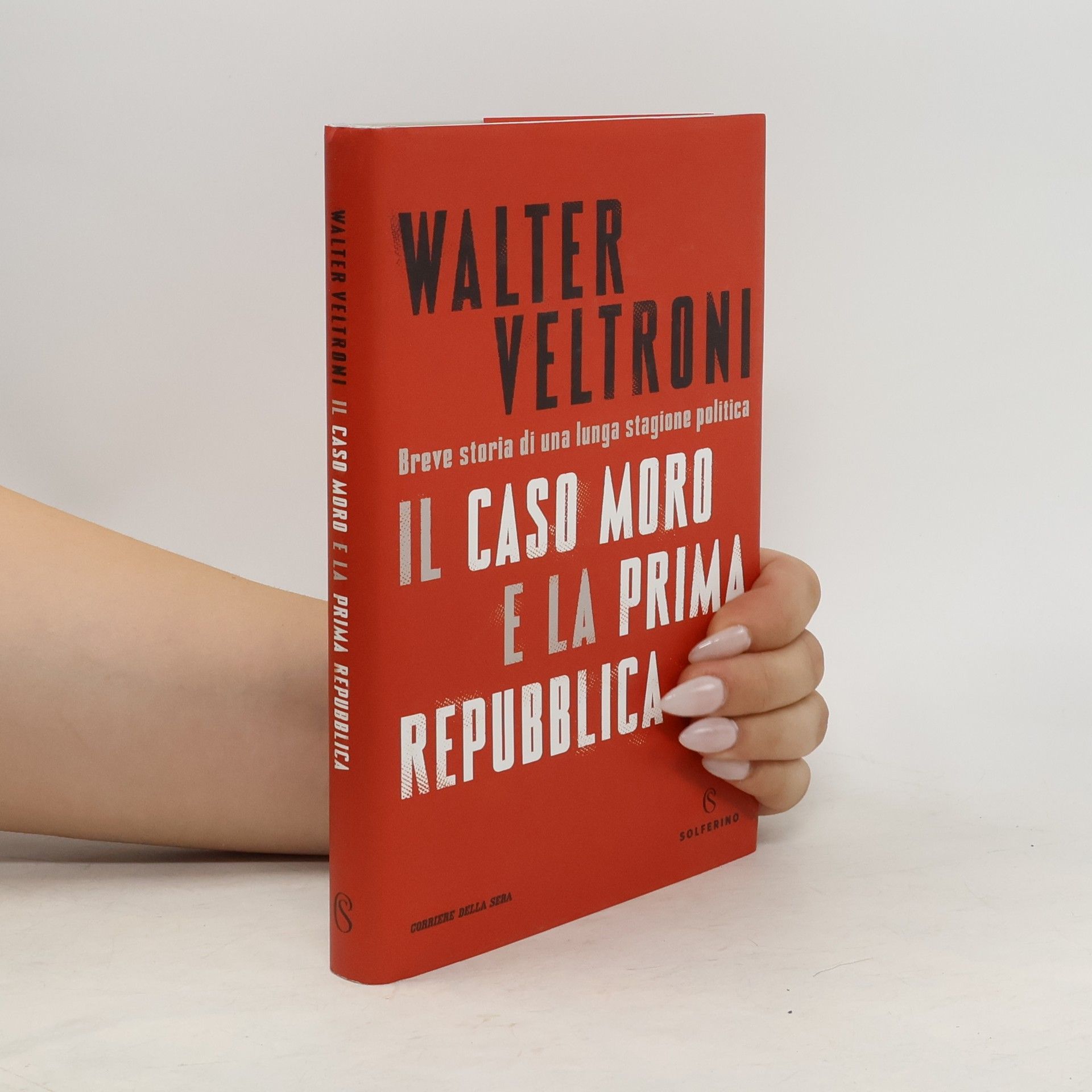 Walter Veltroni Il Caso Moro e la Prima Repubblica