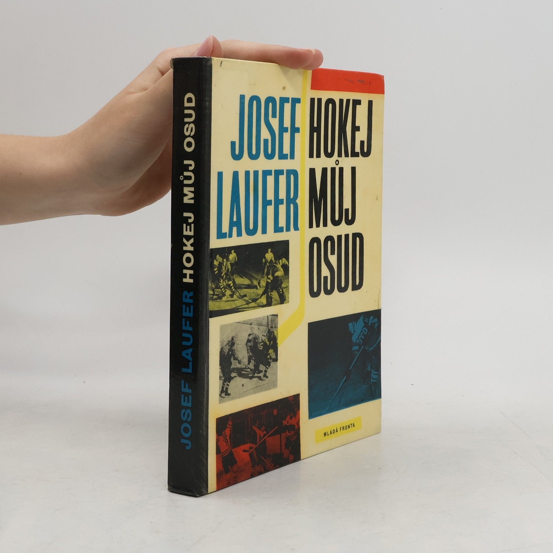Josef Laufer Hokej můj osud
