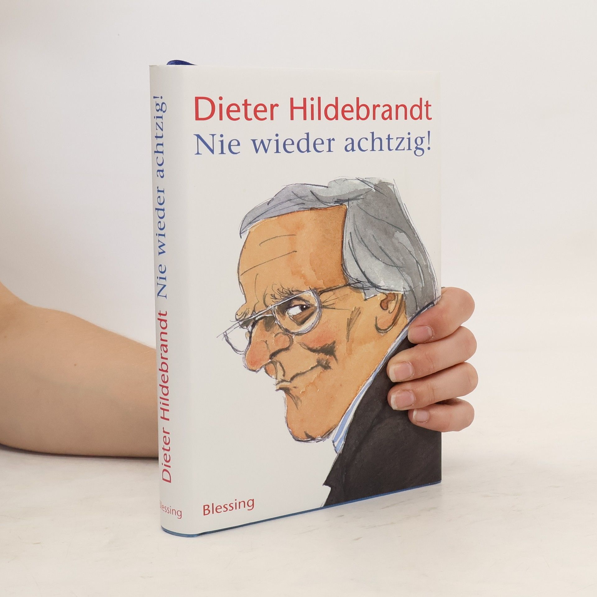 Dieter Hildebrandt Nie wieder achtzig!