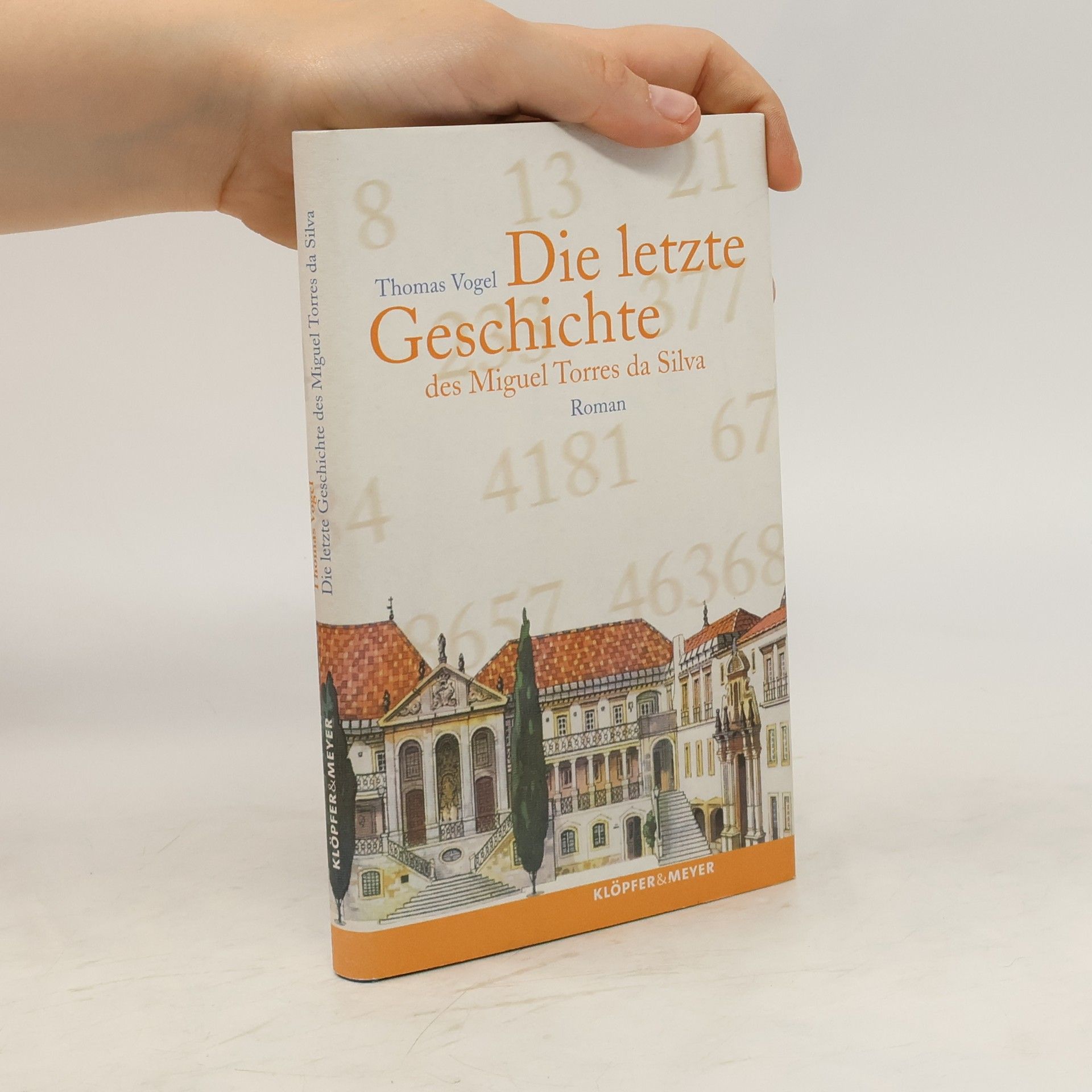 Thomas Vogel Die letzte Geschichte des Miguel Torres da Silva