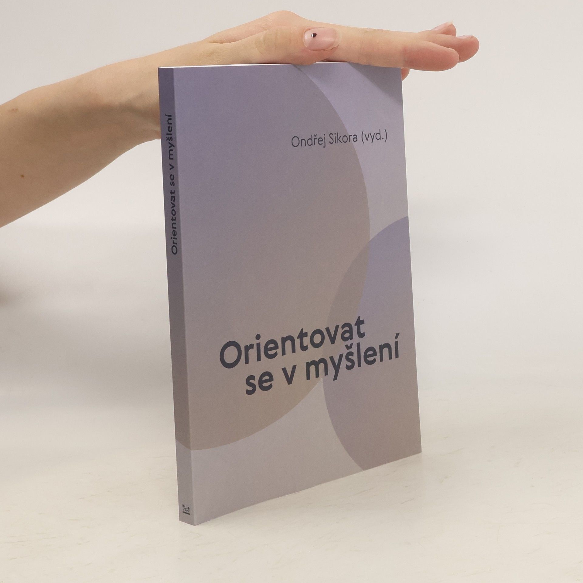 Ondřej Sikora Orientovat se v myšlení