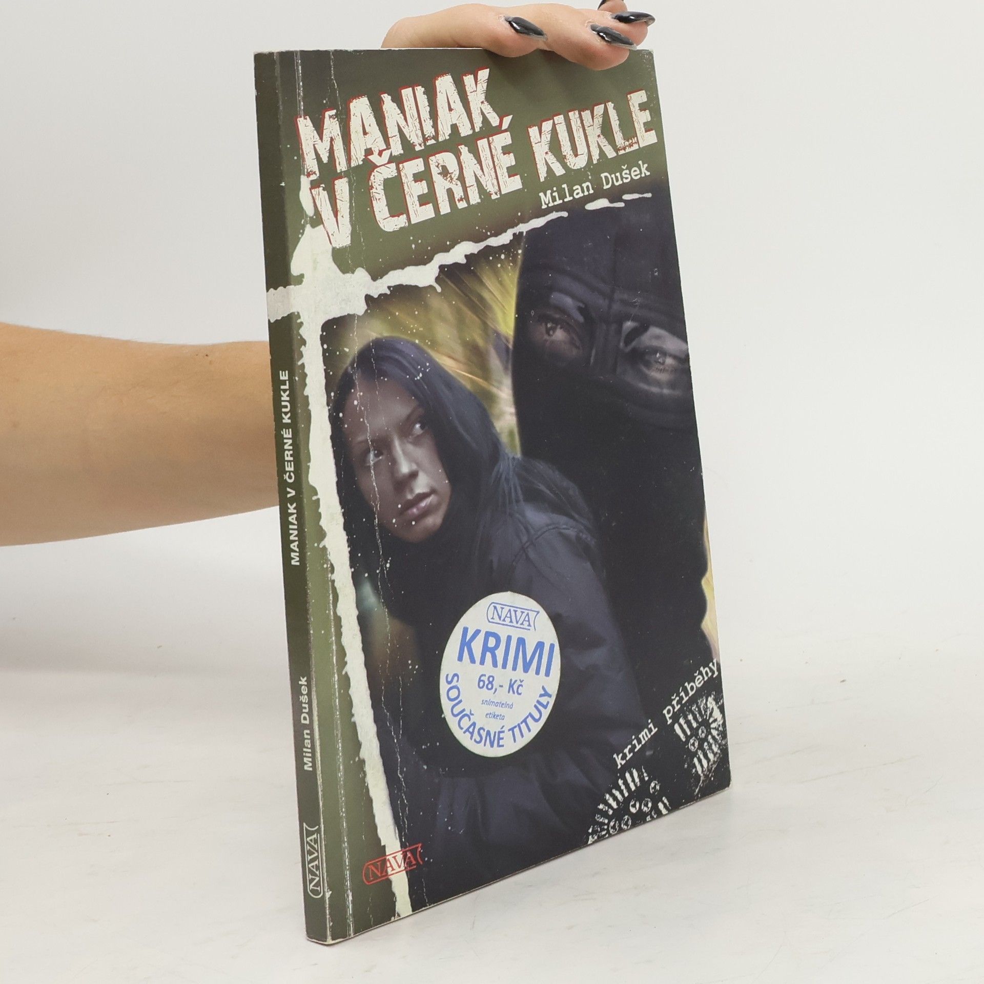 Milan Dušek Maniak v černé kukle