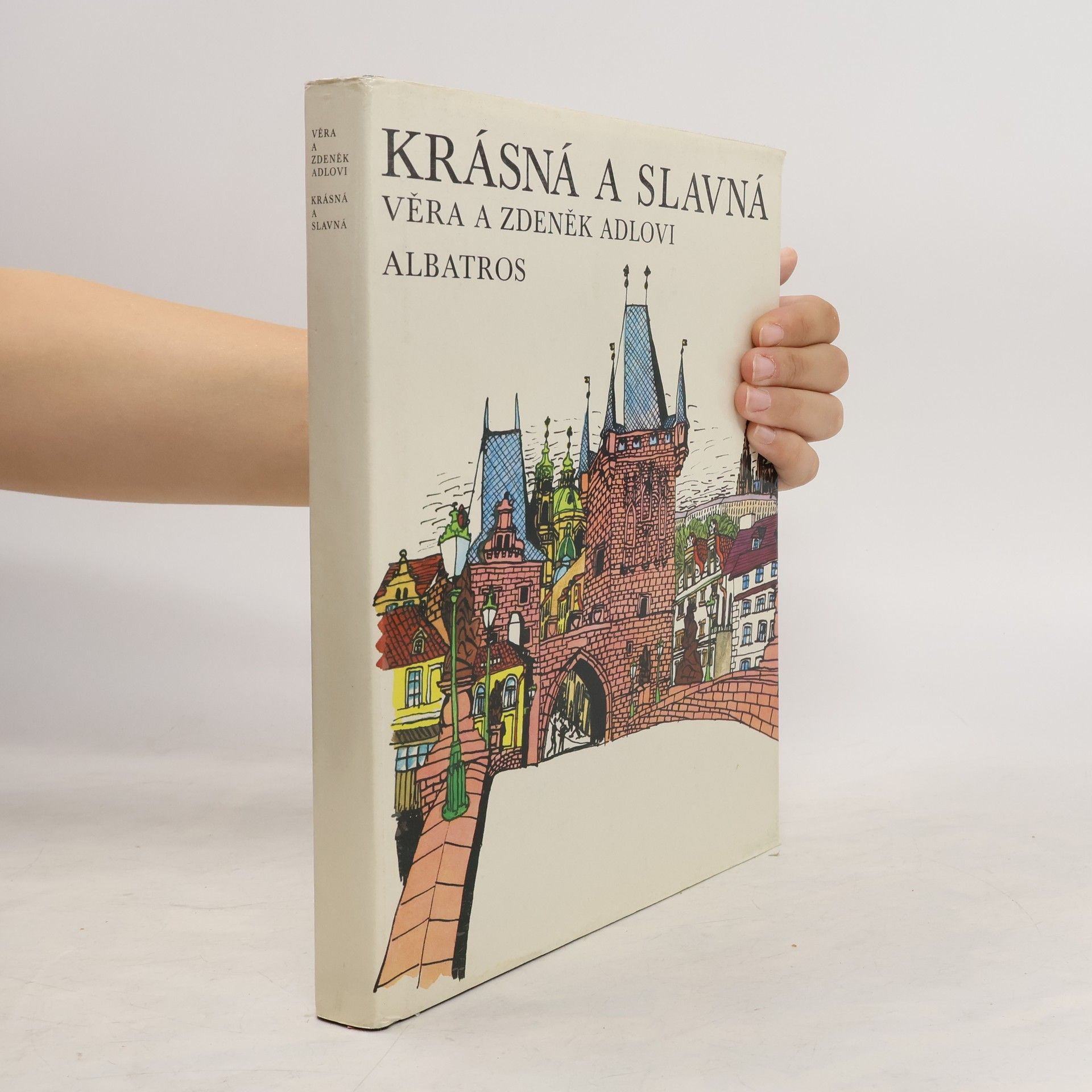 Zdeněk Adla Krásná a slavná
