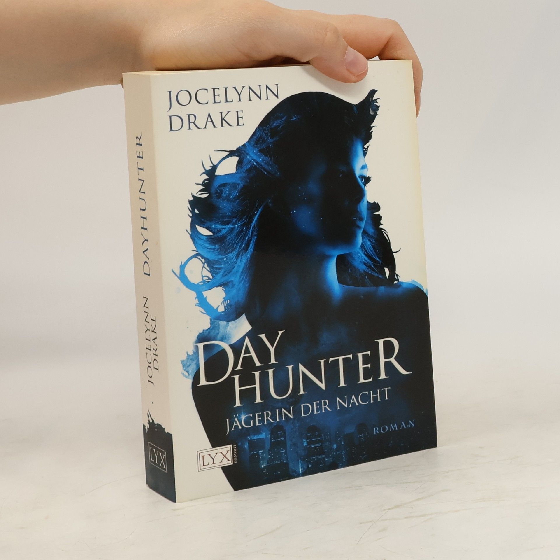 Jocelynn Drake Day Hunter. Jägerin der Nacht