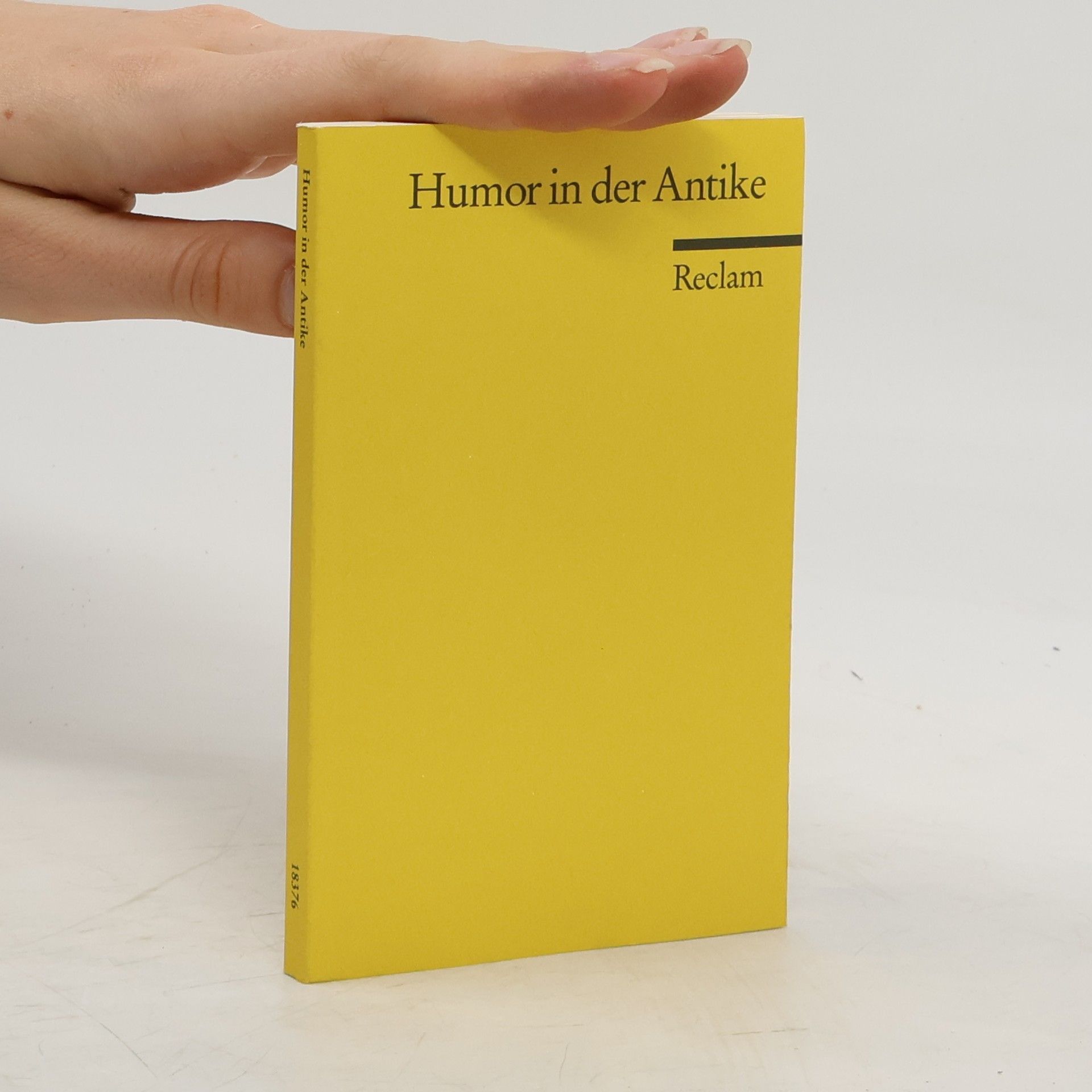 Karl-Wilhelm Weeber Humor in der Antike