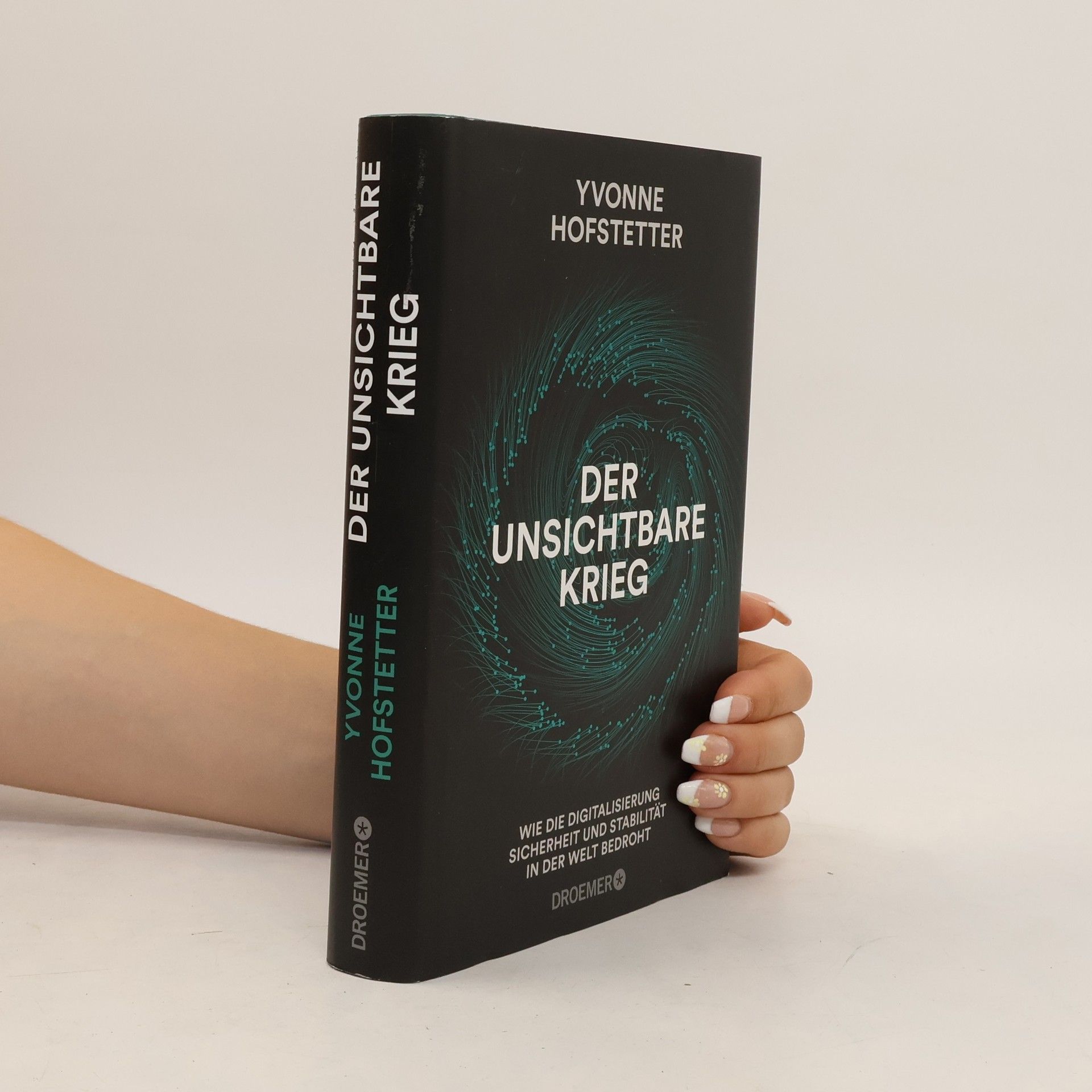 Yvonne Hofstetter Der unsichtbare Krieg