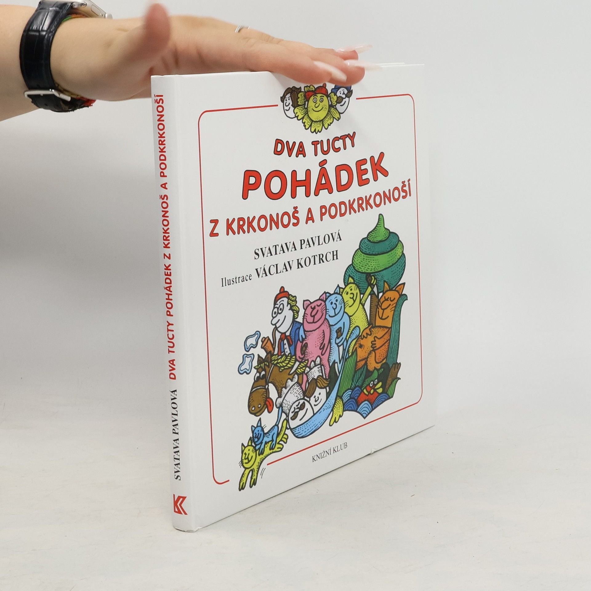 Svatava Pavlová Dva tucty pohádek z Krkonoš a Podkrkonoší