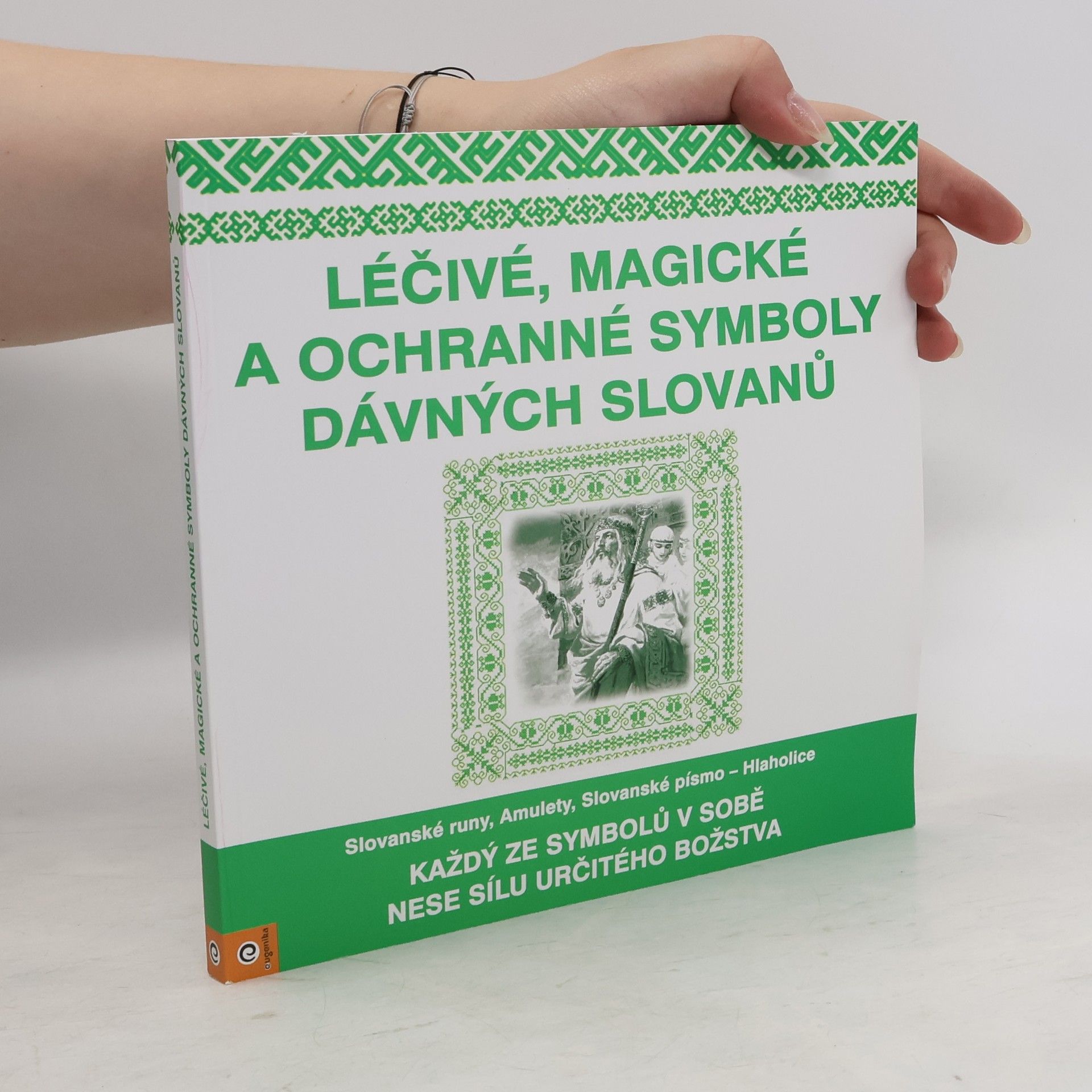 kolektiv Léčivé, magické a ochranné symboly Slovanů