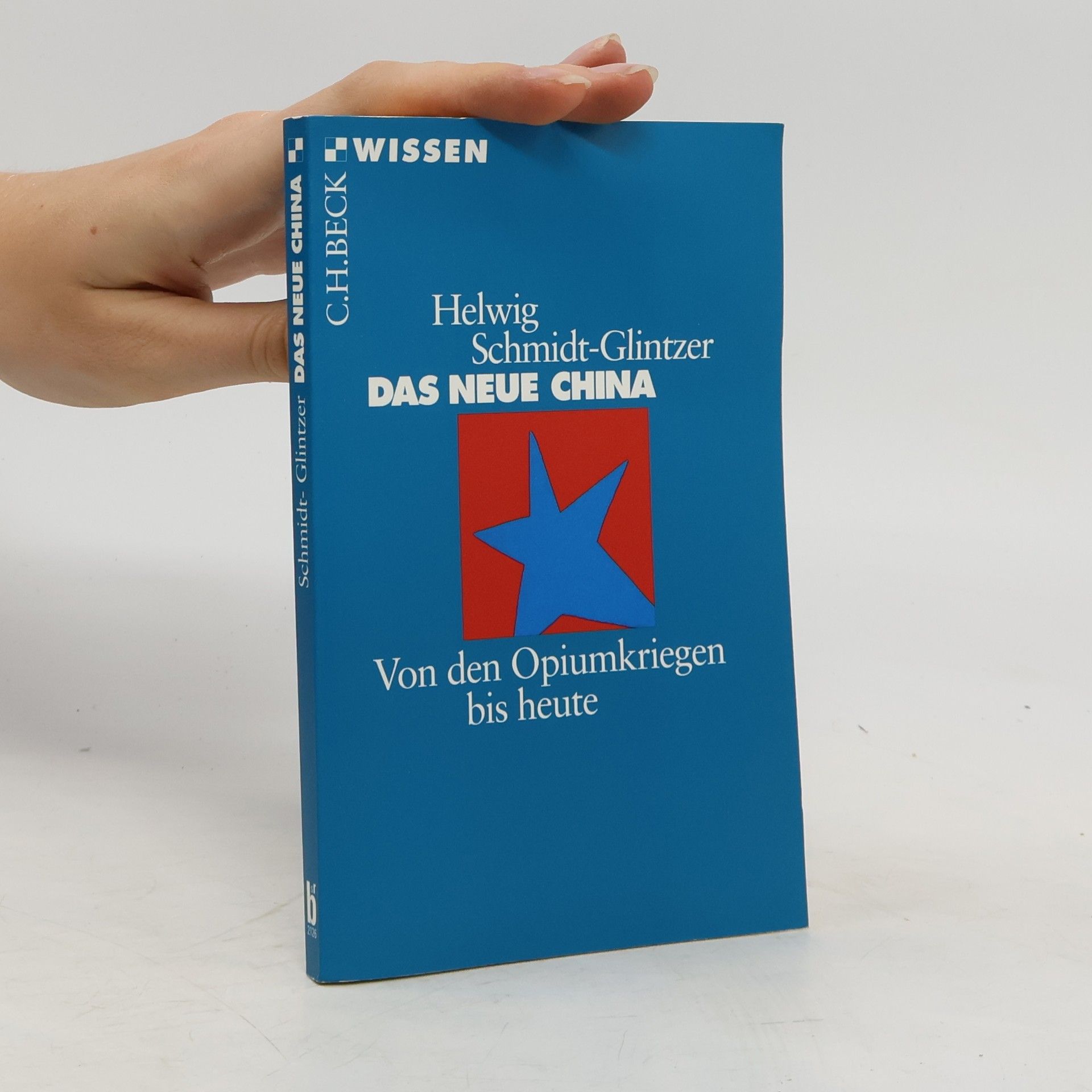 Helwig Schmidt-Glintzer Das neue China