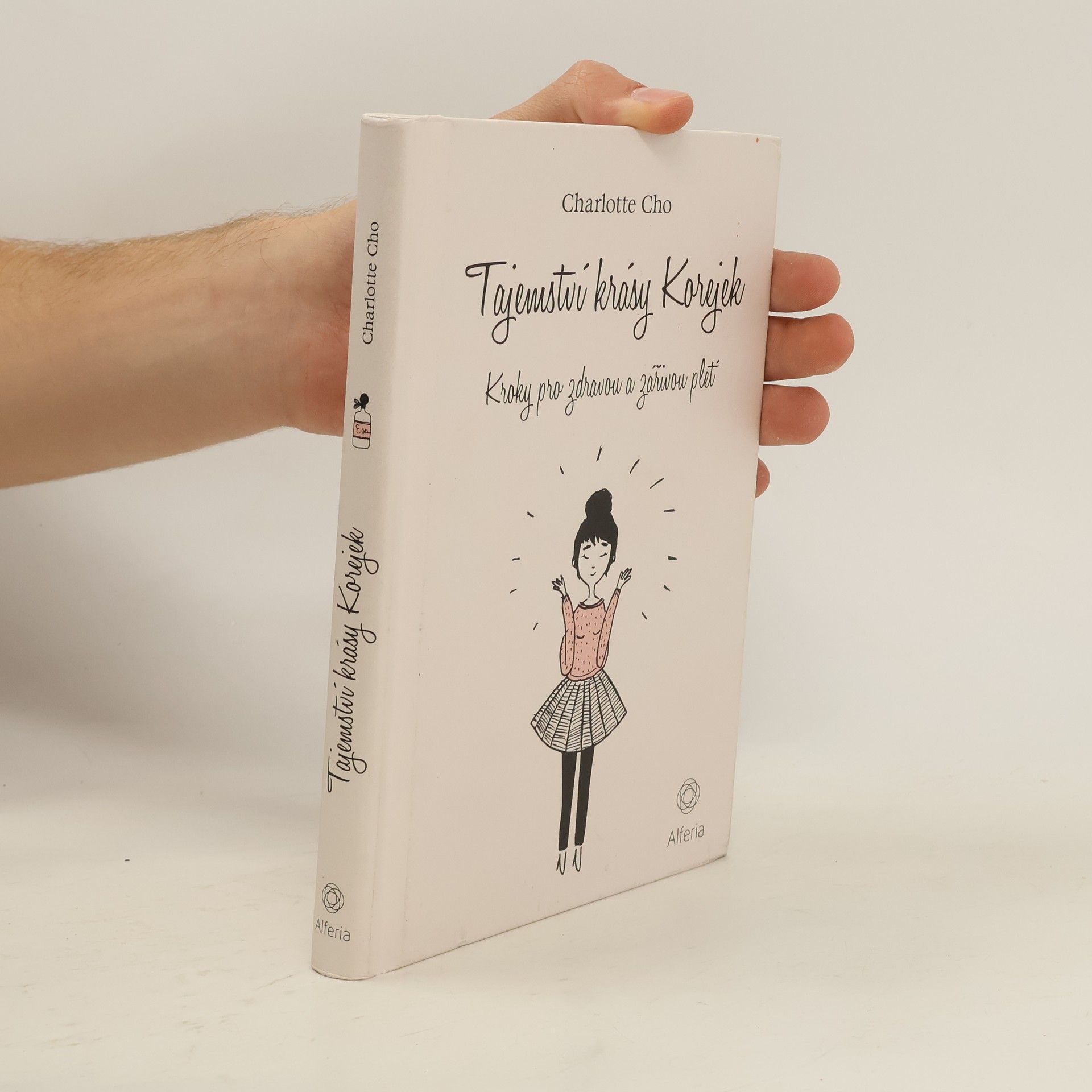 Charlotte Cho Tajemství krásy Korejek. Kroky pro zdravou a zářivou pleť