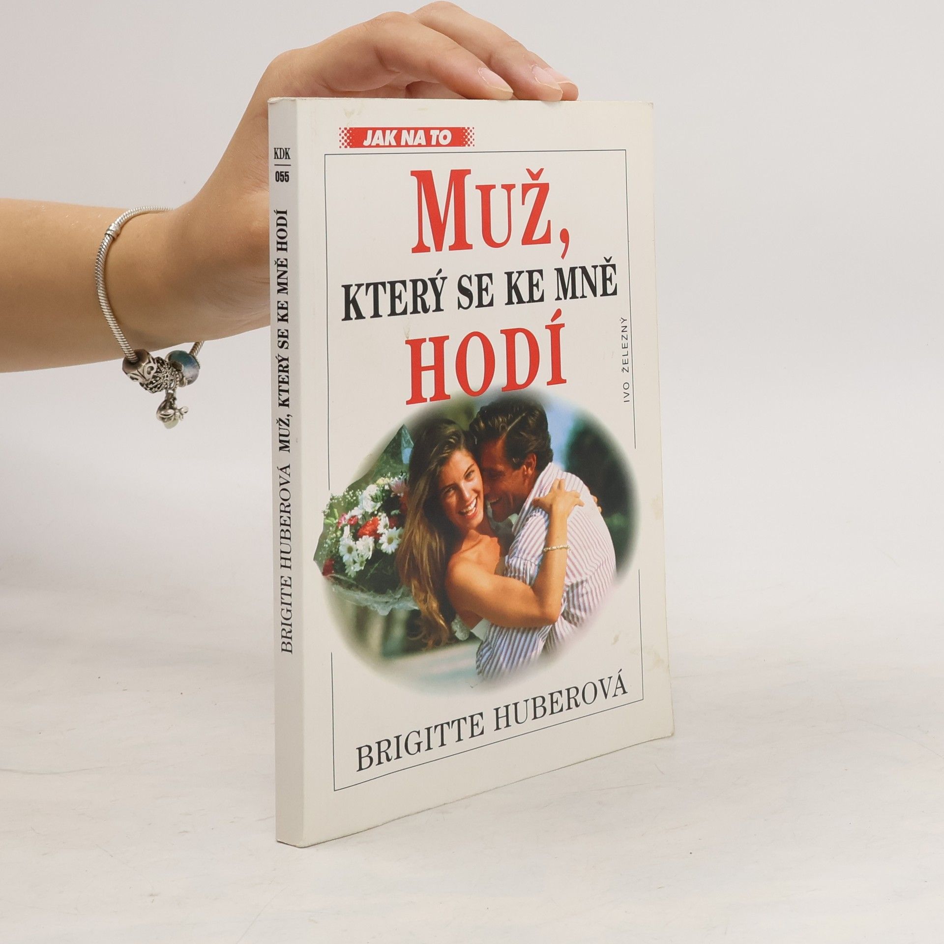 Brigitte Huber Muž, který se ke mně hodí