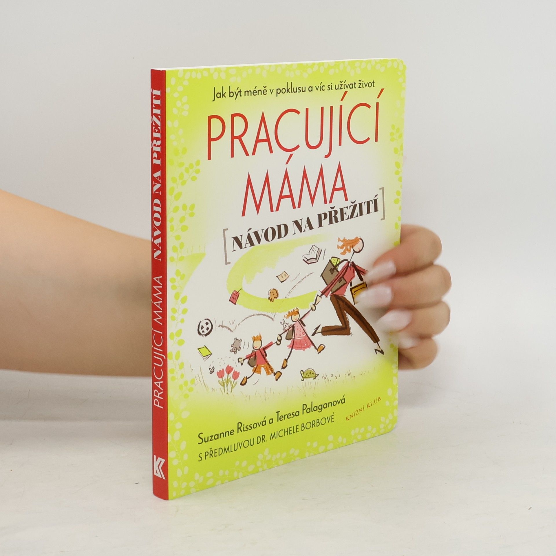 Suzanne Riss Pracující máma - návod na přežití