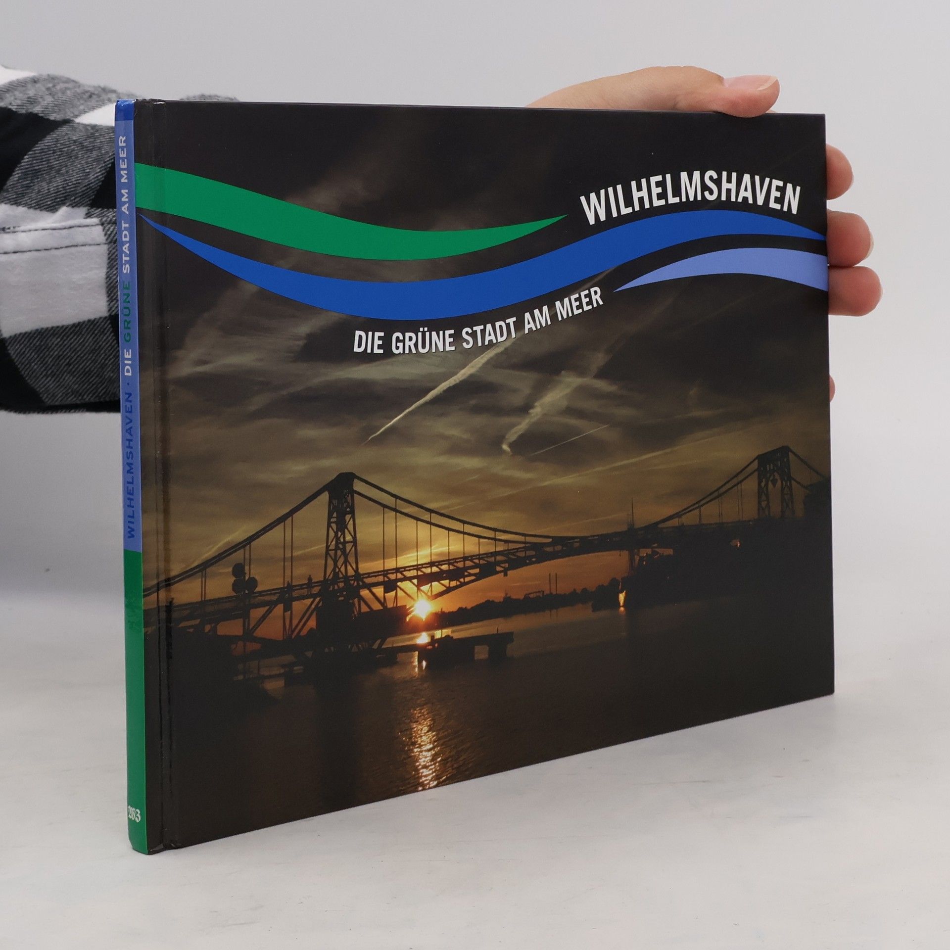 Björn Lübbe Wilhelmshaven, die grüne Stadt am Meer
