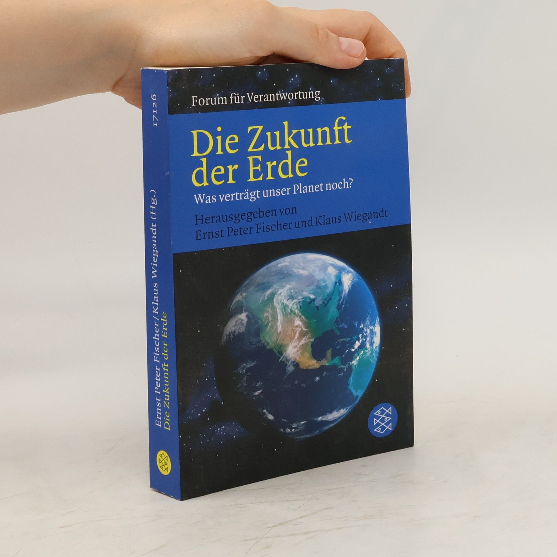Ernst Fischer Die Zukunft der Erde