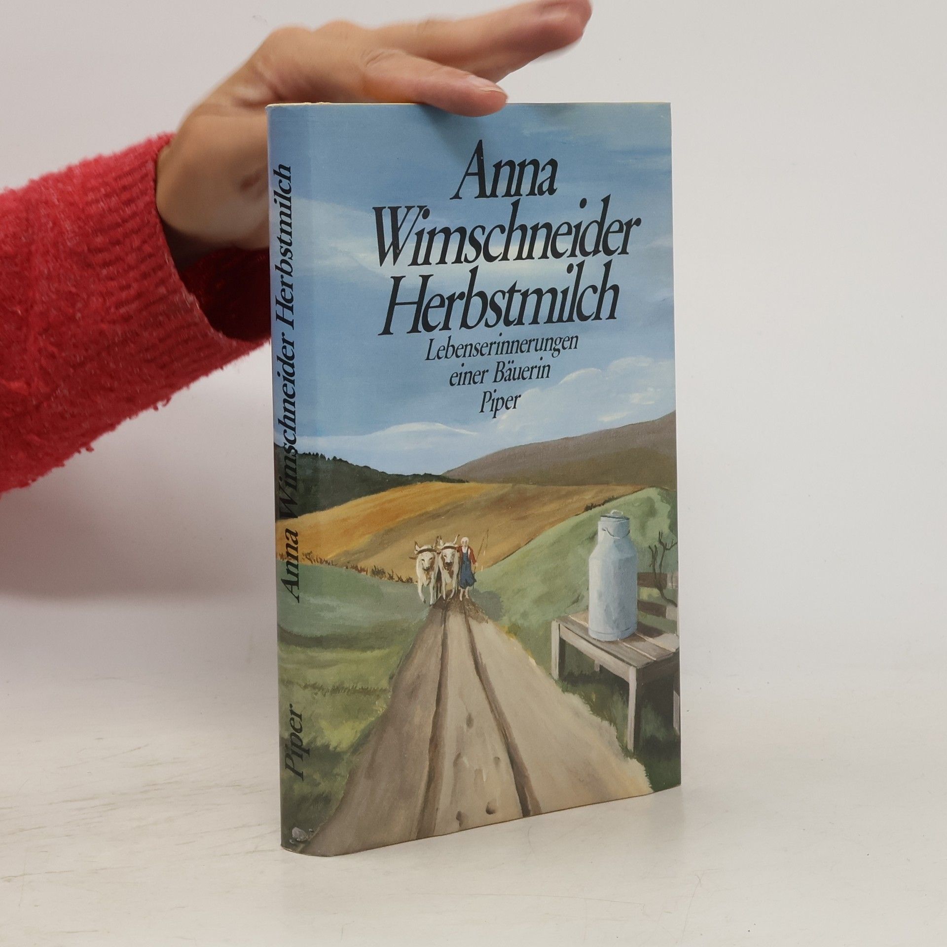 Anna Wimschneider Herbstmilch Lebenserinnerungen einer Bäuerin