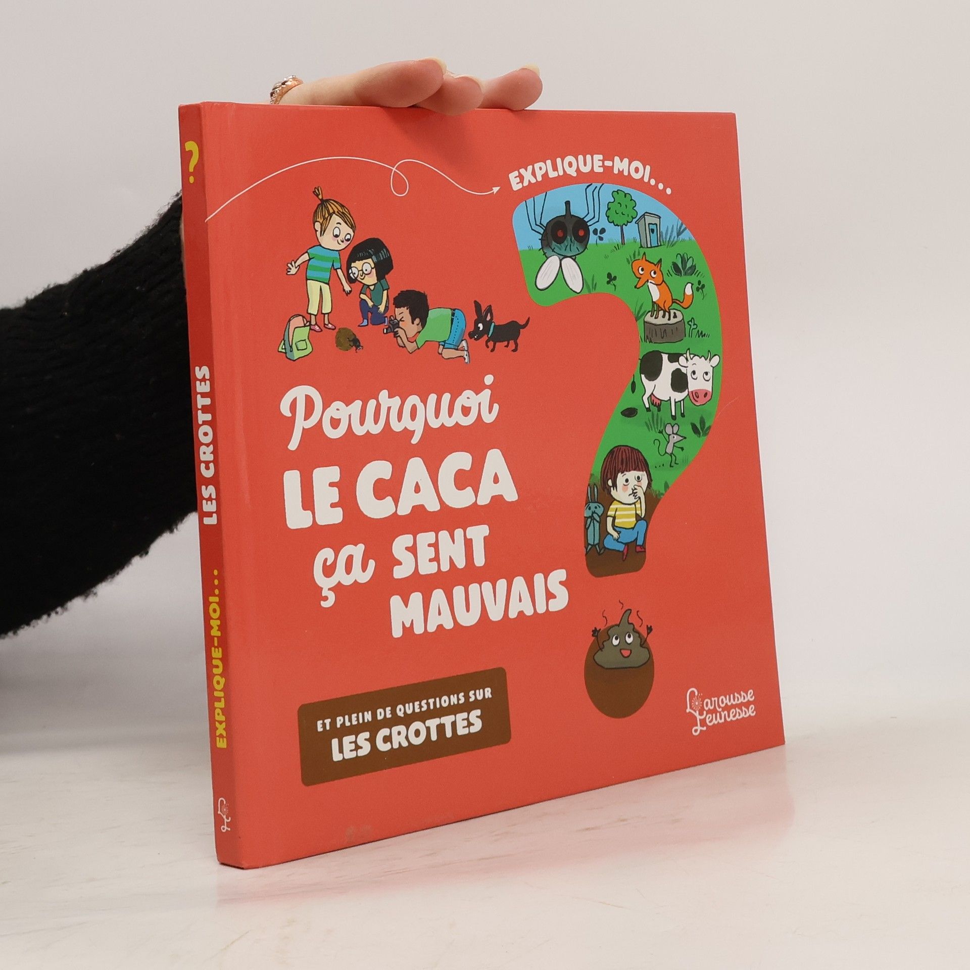 Emmanuelle Kecir-Lepetit Explique-moi pourquoi le caca ça sent mauvais?