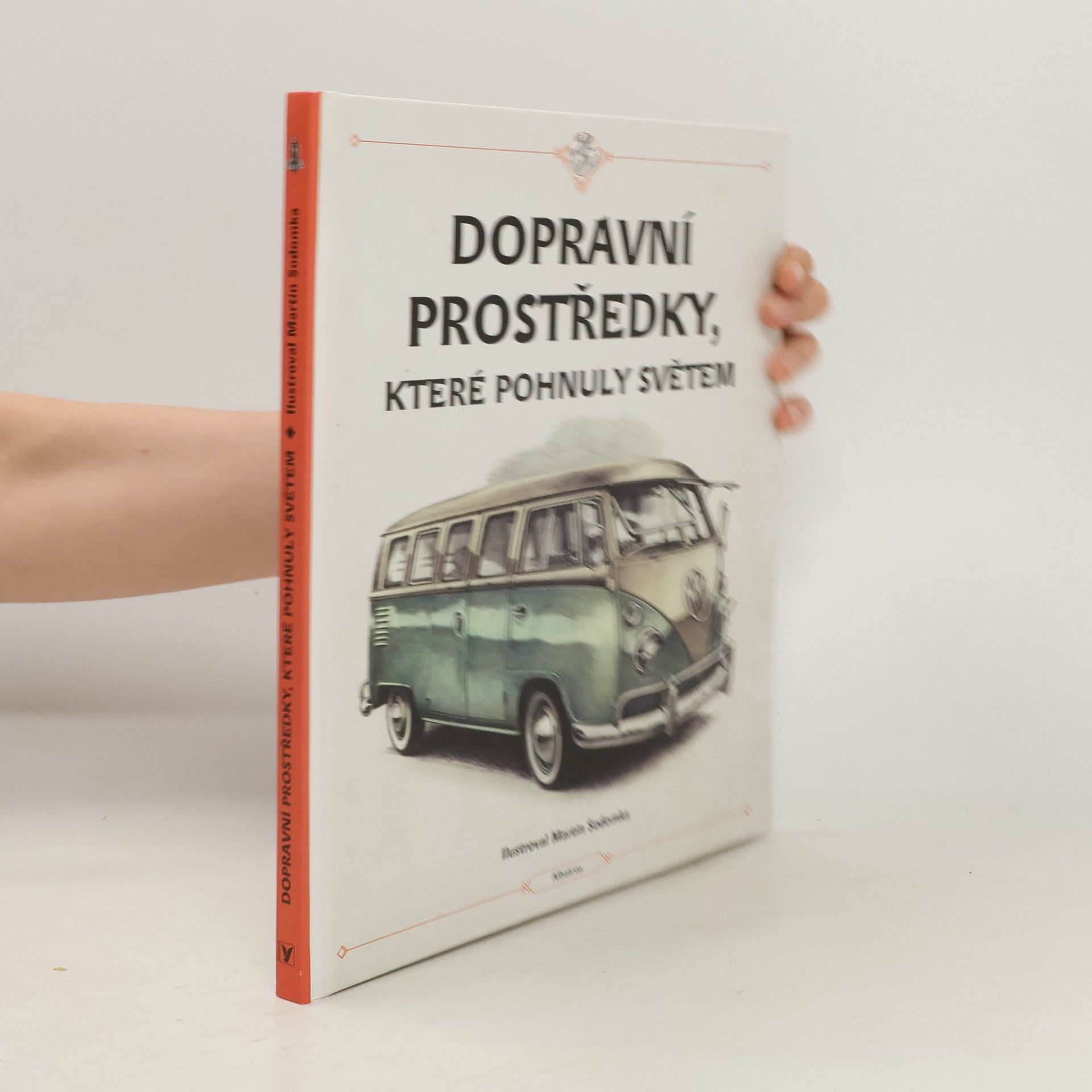 Štěpánka Sekaninová Dopravní prostředky, které pohnuly světem