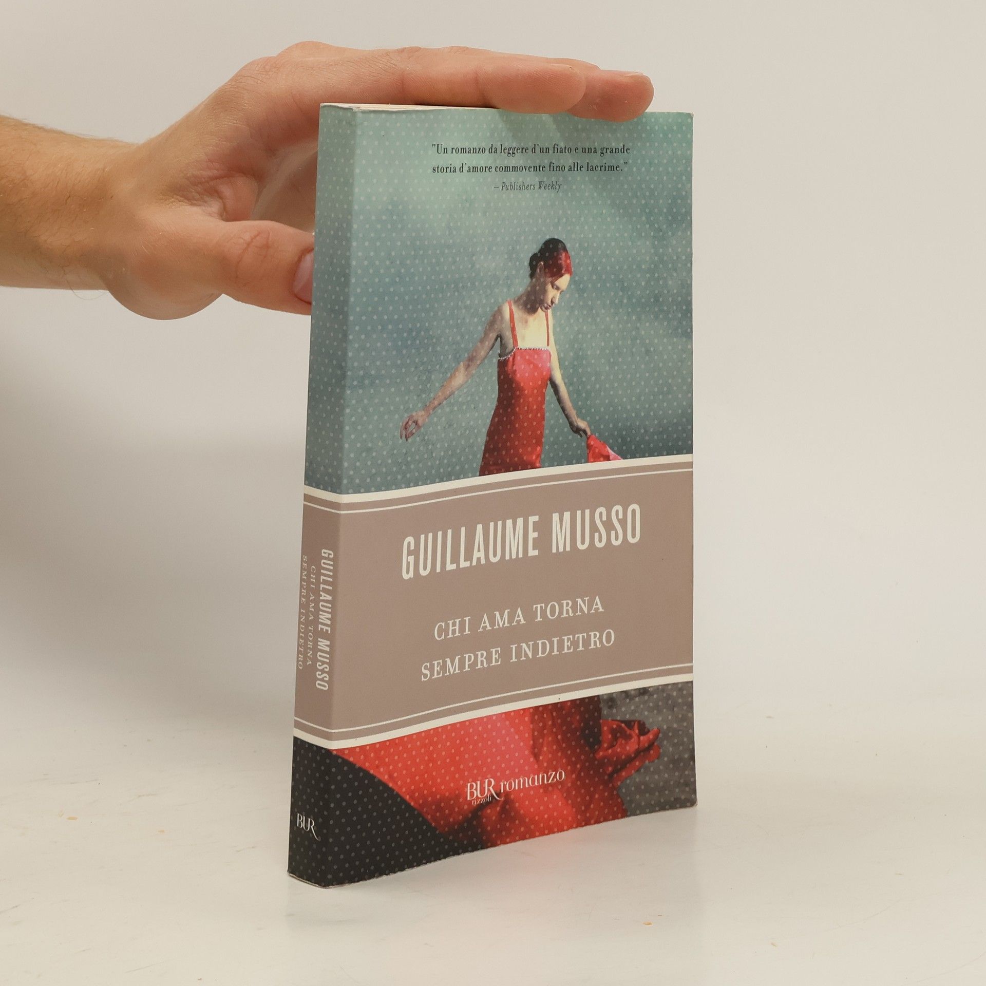 Guillaume Musso Chi ama torna sempre indietro