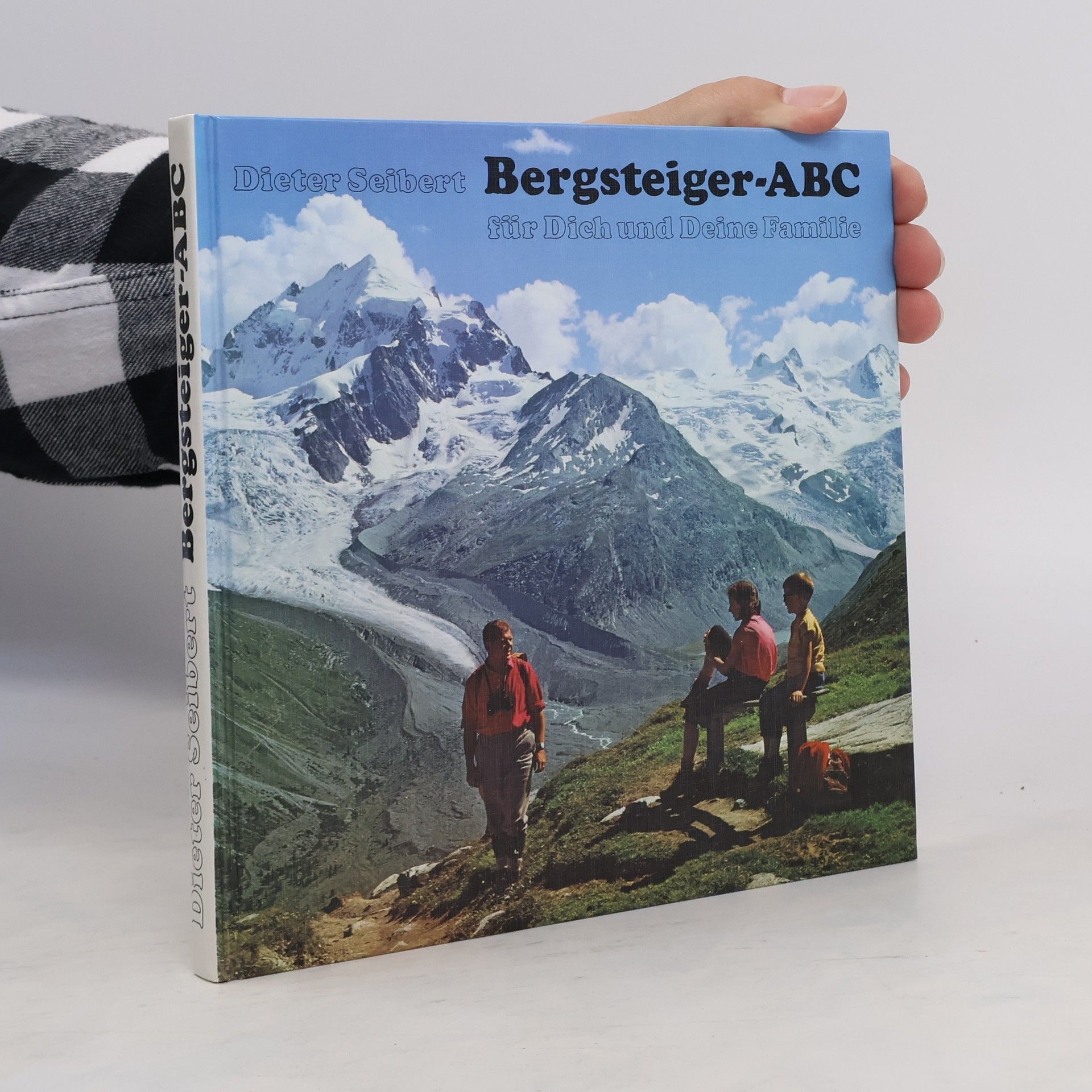 Dieter Seibert Bergsteiger-ABC für Dich und Deine Familie