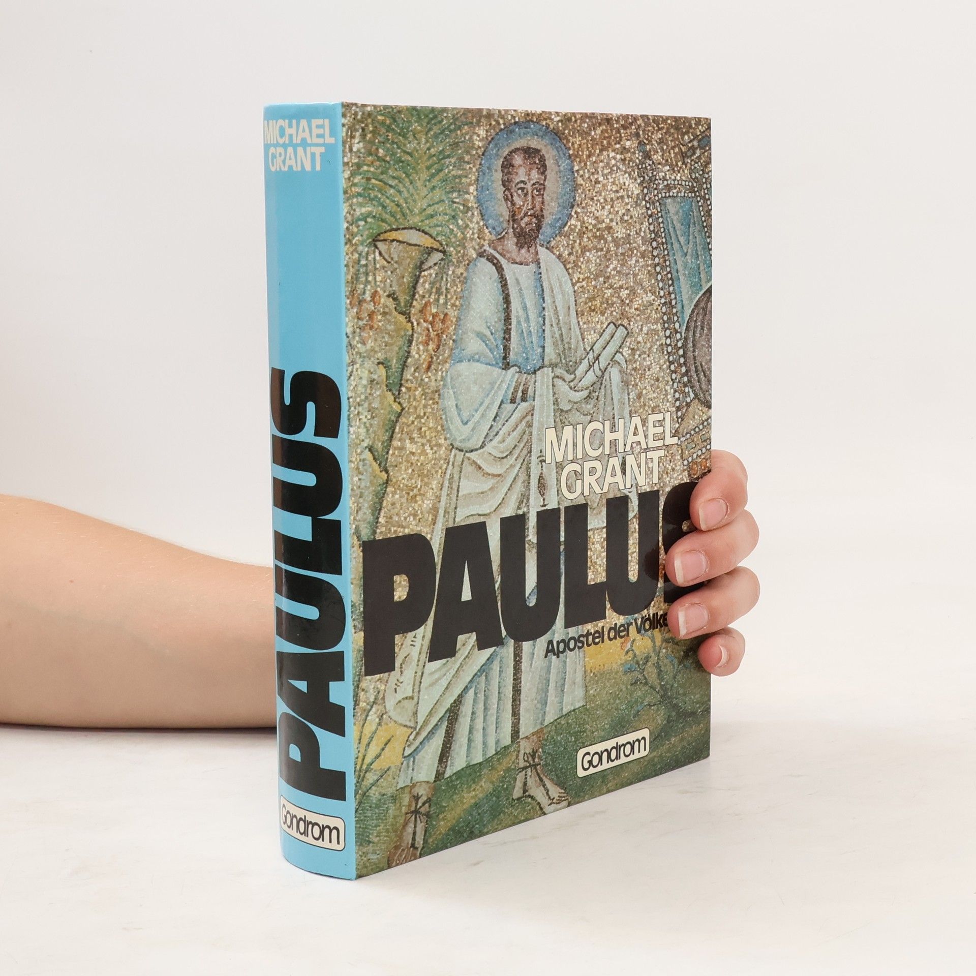 Michael Grant Paulus. Apostel der Volker