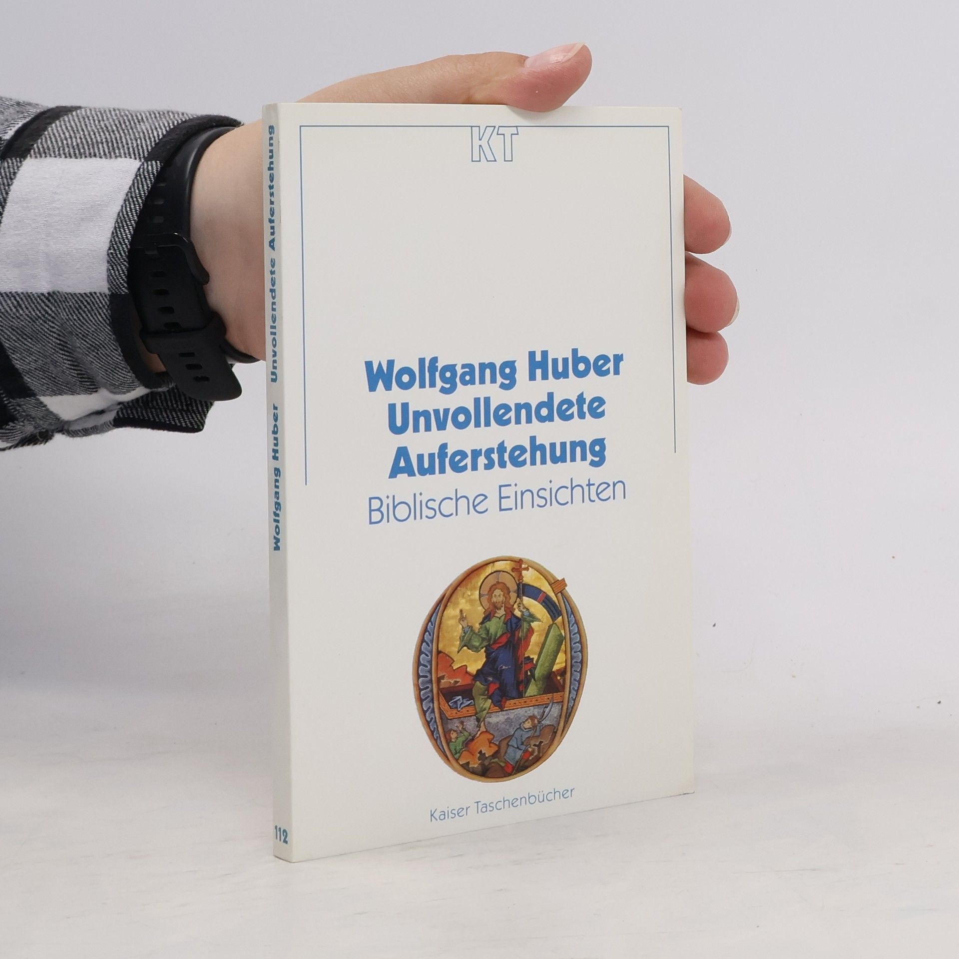 Wolfgang Huber Unvollendete Auferstehung