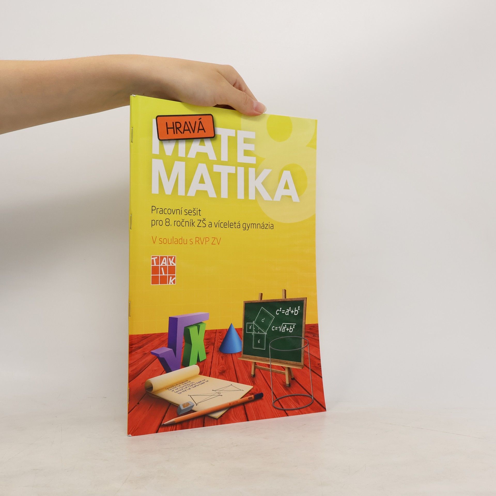 Autorenkollektiv Hravá matematika 8 : pracovní sešit pro 8. ročník ZŠ a víceletá gymnázia