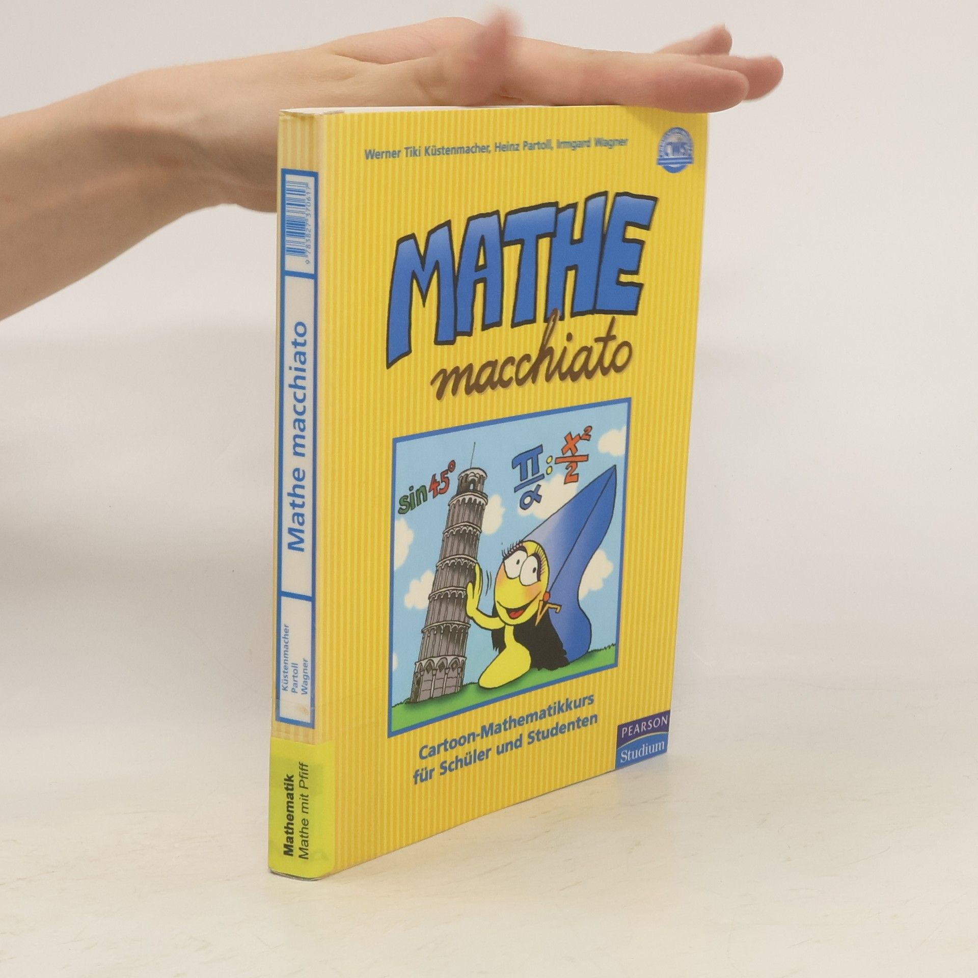 Werner Tiki Küstenmacher Mathe macchiato : Cartoon-Mathematikkurs für Schüler und Studenten