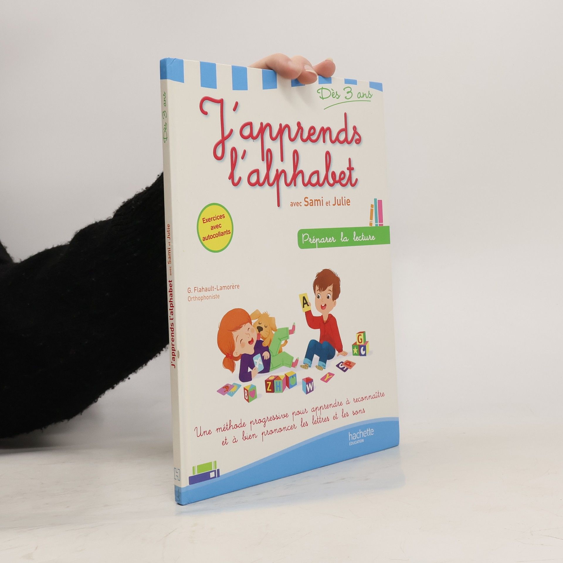 Geneviève Flahault-Lamorère J'apprends l'alphabet avec Sami et Julie