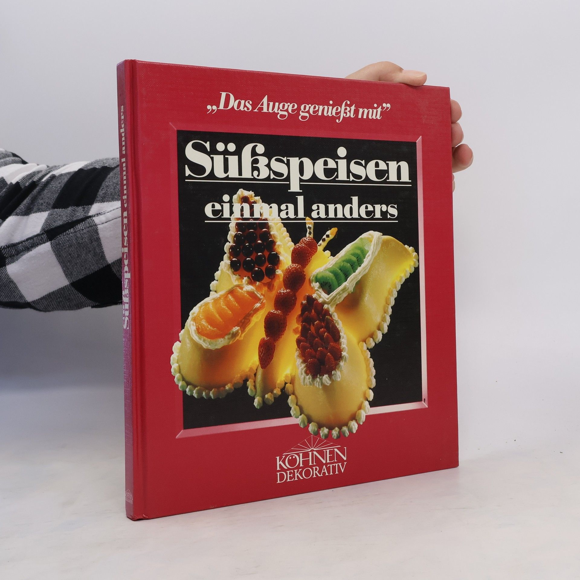 Friederun Köhnen Süßspeisen einmal anders