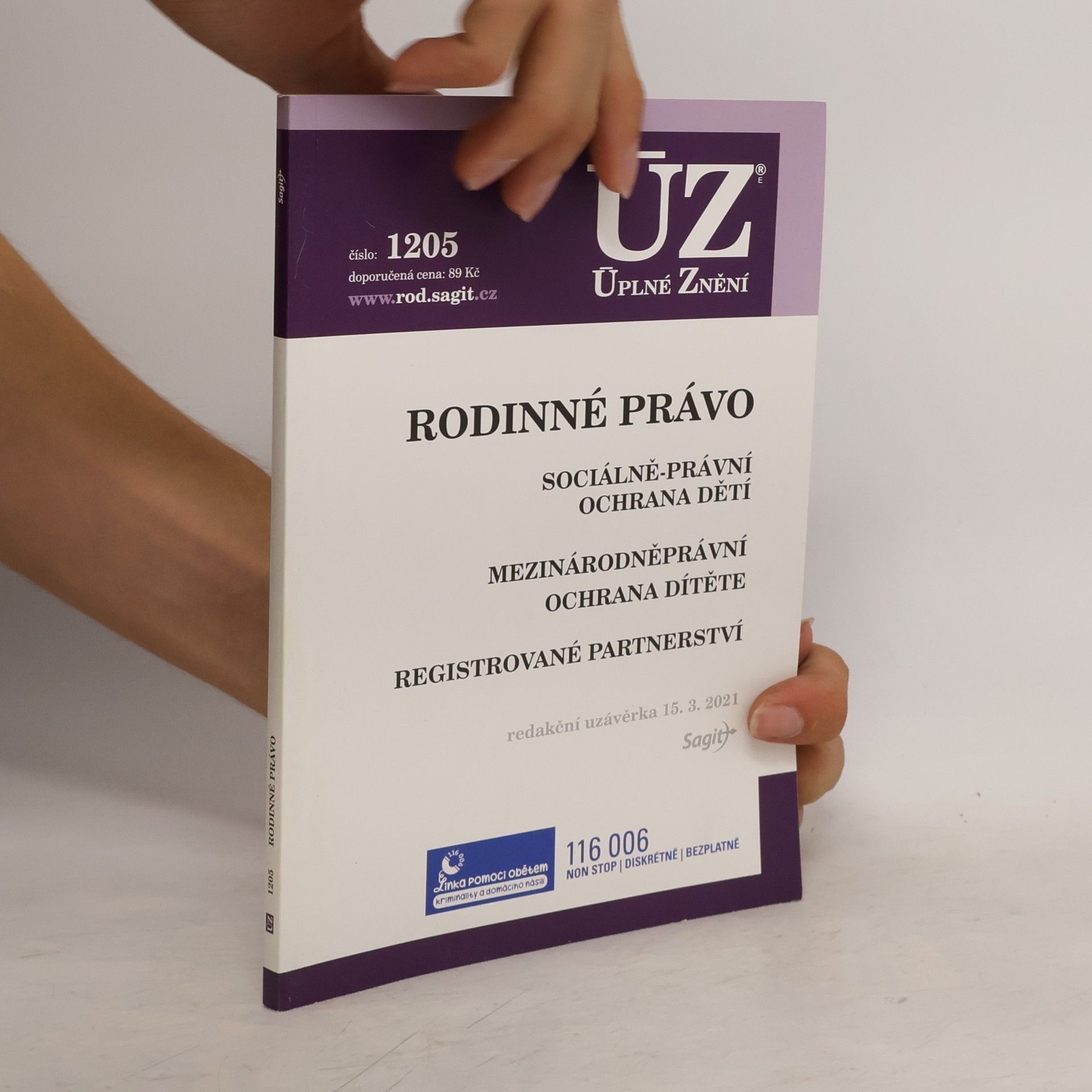 Collective Rodinné právo ; Sociálně-právní ochrana dětí ; Mezinárodněprávní ochrana dítěte ; Registrované partnerství
