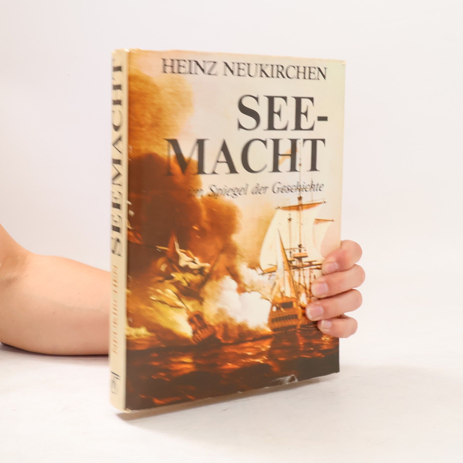 Heinz Neukirchen Seemacht im Spiegel der Geschichte