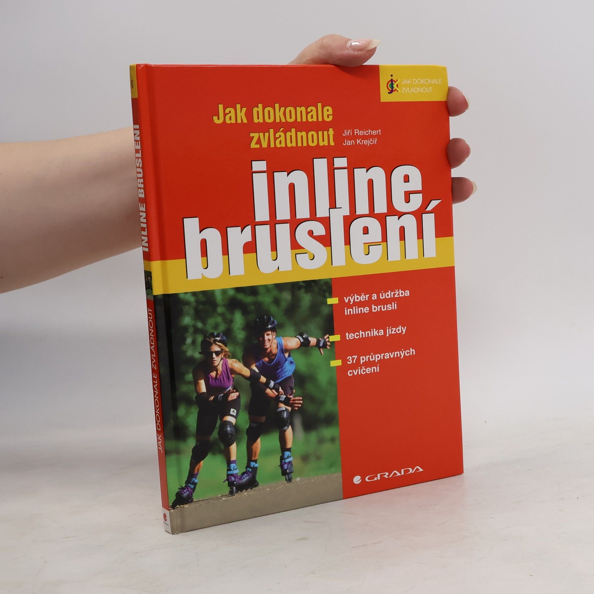 Jiří Reichert Jak dokonale zvládnout inline bruslení